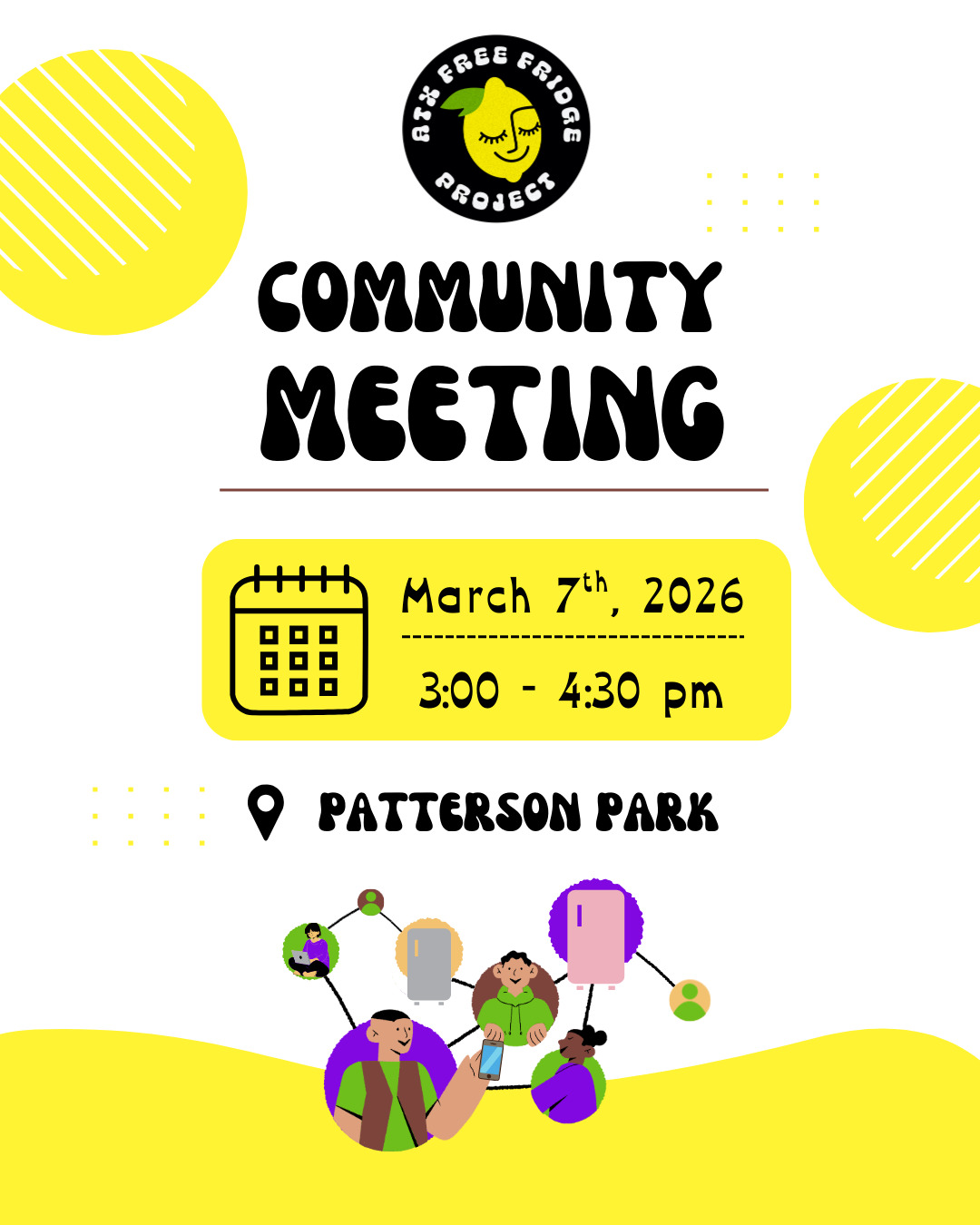 ✨Join our community meeting this month! ✨
📅 When: Saturday, 3/7 from 3:00 to 4:30 pm
📍 Where: Patterson Park! We'll meet near the playground :)
We will have free cleaning supplies so that y'all are ready to clean fridges when you stop by! 🧽 We'll also have free containers for your next fridge drop off! 🥡
Bring any questions, ideas, or thoughts you may have! Let’s build community and talk about all the exciting things ahead. We can’t wait to see you! 🍋 💛