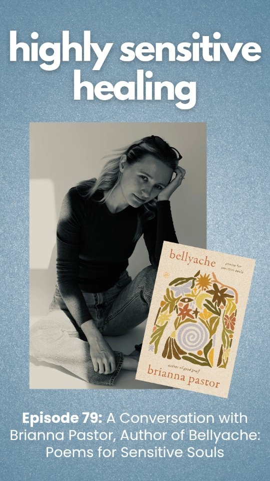 Today on the podcast is Brianna Pastor, author of Bellyache: Poems for Sensitive Souls.
In this clip, Brianna talks about setting boundaries and learning to say "no."
Listen to the whole episode on Highly Sensitive Healing wherever you listen to podcasts!
Bellyache: Poems for Sensitive Souls is out NOW, so get your copy today!