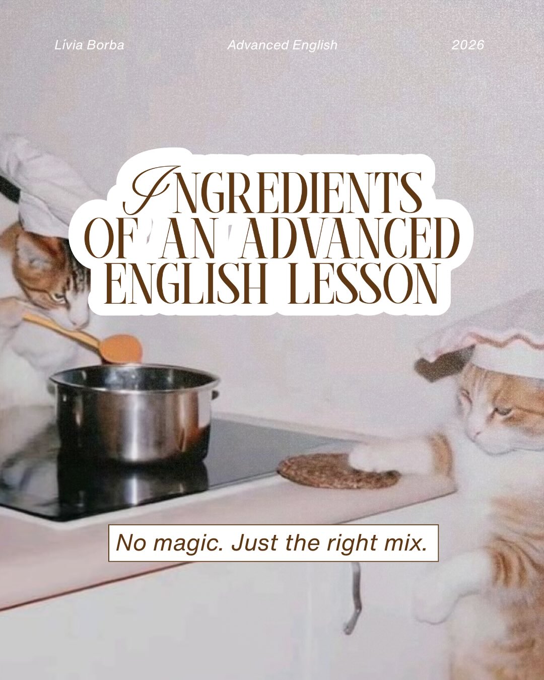 Advanced English lessons aren’t about adding more ingredients.
They’re about combining the right ones.
You don’t get better English by:
– memorising rarer words
– rushing through grammar points
– “covering” more content
You get it by:
– working with rich input
– noticing how language behaves
– using it, adjusting it, recycling it
– and giving it time to settle
No magic potion.
Just a recipe that actually works.
🧪 If you had to add one more ingredient to this lesson, what would it be?