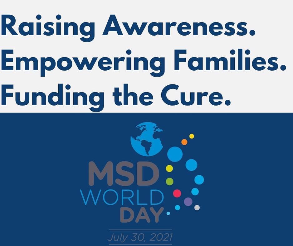 Did you know that there are several foundations dedicated to funding the cure for Multiple Sulfatase Deficiency around the world? All parent-led organizations, these foundations and the work they do are critical to pushing research forward to save our kids, the ones we know and those weโve yet to meet, by creating a treatment to #CureMSD.
This year, we are commemorating the first annual MSD World Day on July 30, 2021, which falls on the birthday of Prof. Dr. Med. Thomas Dierks, one of the researchers involved in the identification of SUMF1 - the altered gene in individuals with Multiple Sulfatase Deficiency. This crucial discovery enabled further research to take place, and with the creation of the United MSD Foundation, and other foundations across the globe moving this discovery forward, propelled the dream of a cure into a reality.
Join us on MSD World Day to commemorate this monumental discovery. Honor the children and their families who despite living with the agonizing effects of MSD everyday, push forward with tremendous courage to change the future of this disease.
Check out our partner foundations:
United MSD Foundation (United States) SavingDylan.com (Ireland)
Curamsd (Spain)
Fundaciรณn Cure MSD - Una Cura Para Alma (Argentina)
Grant Us Grace (United States)
#TogetherWeCan #CureMSD #MSDWorldDay2021 #MSD #MultipleSulfataseDeficiency #raredisease