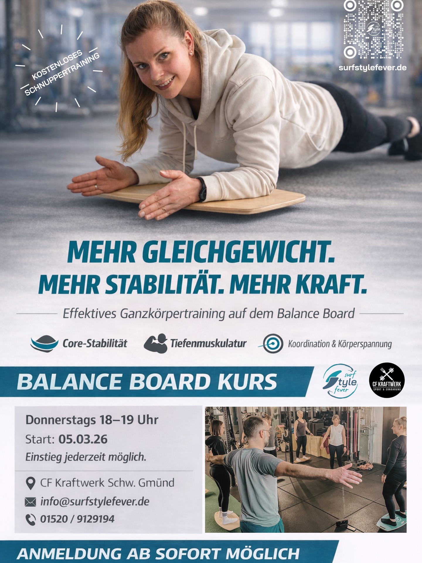 Mehr Gleichgewicht. Mehr Stabilität. Mehr Kraft.
Du willst dich stärker fühlen, sicherer stehen und deinem Körper wieder echte Kontrolle geben?
Dann komm aufs Board.
Unser Balance Board Kurs ist effektives Ganzkörpertraining für deine Core-Stabilität, Koordination und Körperspannung – funktional, abwechslungsreich und für jedes Level geeignet.
Du bist dir noch nicht ganz sicher?
Kein Stress.
👉 Keine Vorerfahrung nötig.
👉 Erstes Schnuppertraining kostenlos.
Einfach vorbeikommen und ausprobieren.
🗓 Jeden Donnerstag | 18–19 Uhr
📍 CF Kraftwerk Schw. Gmünd
🚀 Start: 05.03.26
✔ Einstieg jederzeit möglich
Anmeldung ab sofort möglich:
📩 info@surfstylefever.de
📞 01520 / 9129194
Kennst du jemanden, der mehr Balance im Alltag gebrauchen könnte?
Dann schick den Beitrag weiter oder markier die Person hier 👇
Wir sehen uns auf dem Board. 💪🔥
#functionaltraining #coretraining #stabilität #schwäbischgmünd #ganzkörpertraining @surfstylefever @visitremstal