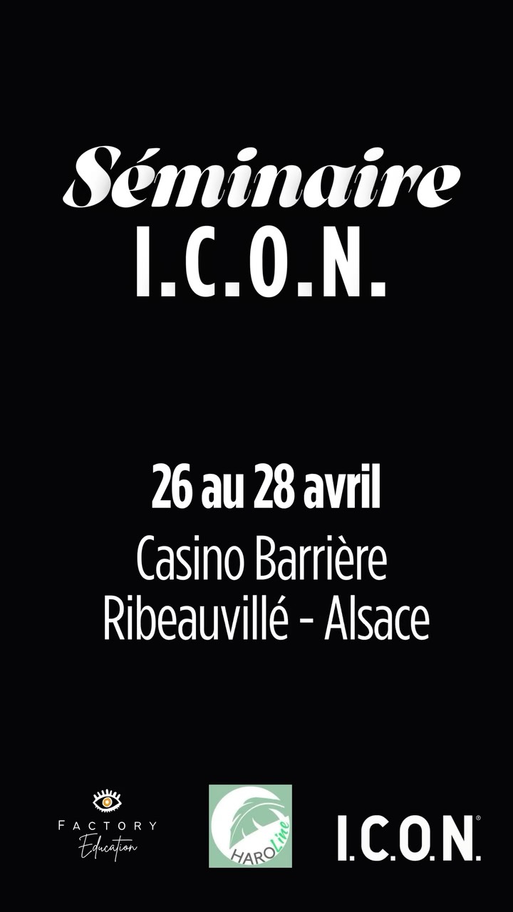Le séminaire I.C.O.N. du printemps arrive !
Les inscriptions sont ouvertes à tous les coiffeurs partenaires I.C.O.N. France.
Le séminaire est éligible FAFCEA et OPCO EP.
👉 Places sont limitées! Inscriptions auprès de CLAIRE - Factory Éducation, ou auprès de ton développeur de région.
📍 Alsace – Casino Barrière Ribeauvillé
📅 26, 27 & 28 avril