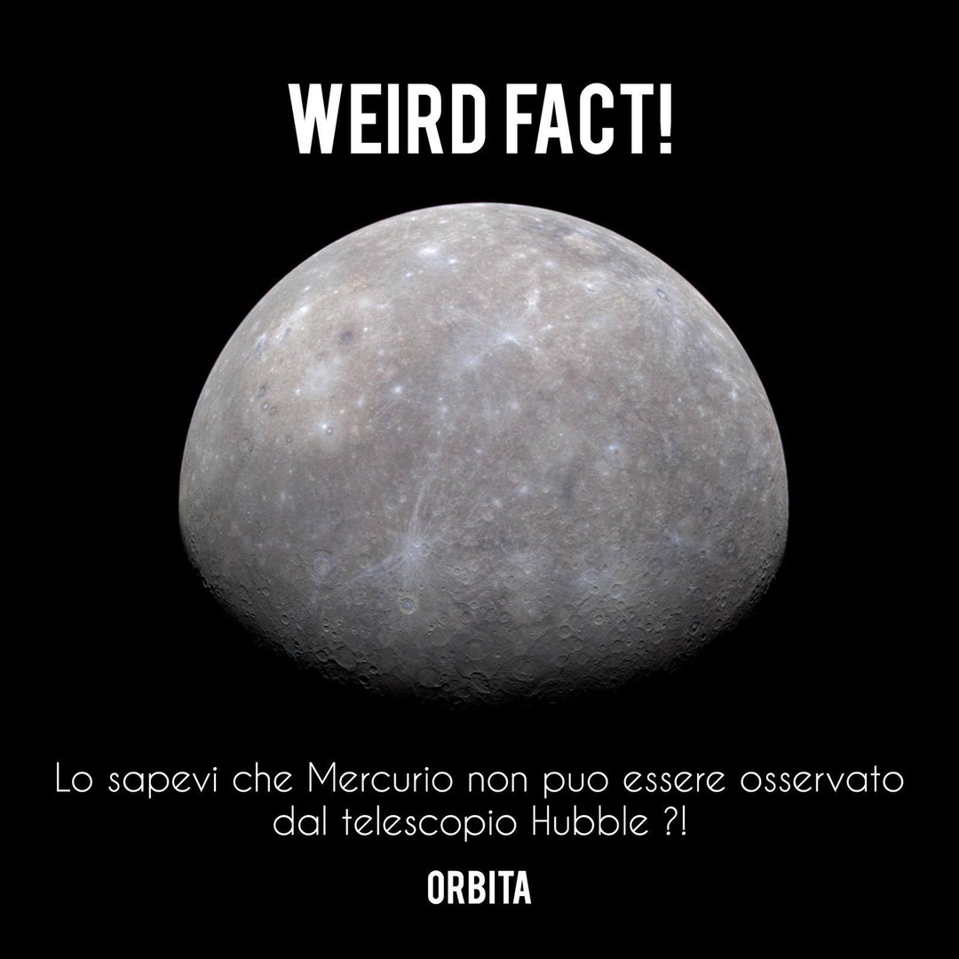 Wednesday pills / #HUBBLE30
I limiti di Hubble.
Siamo proprio sicuri che Hubble possa osservare “qualsiasi” cosa?
Mercurio fa parte degli oggetti che il telescopio non può fotografare. Il pianeta si trova troppo vicino al nostro Sole, in una regione troppo luminosa, che rischierebbe di rovinare la strumentazione del telescopio. Per questo motivo Hubble non osserva mai corpi celesti che si trovano nelle “zone rosse” della nostra stella.
#ORBITA, we fly your dreams.
Image credits: @nasa ·
·
·
·
·
·
·
#nasa #space #mercury #hubble #astronomy #astronomyfacts #esa
