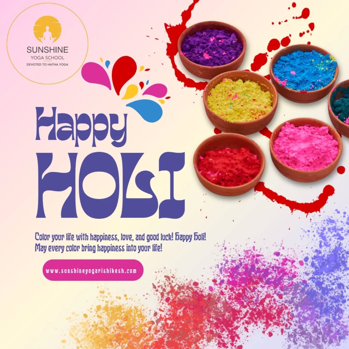 Happy Holi from Sunshine Yoga School, Rishikesh.๐
May the vibrant colors of Holi fill your life with joy, love, peace, and positive energy.
Just as colors blend beautifully, may our hearts unite in harmony and compassion.
Let this festival remind us to spread light, kindness, and happiness everywhere we go.
Wishing you a colorful and blessed Holi!
#HappyHoli #FestivalOfColors #YogaLife #Rishikesh #SunshineYogaSchool SpreadLove YogaCommunity