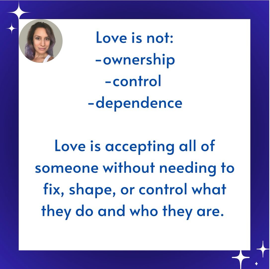 Needing to control and possess someone, or being dependent on them to make you feel good, is not love.
But seeing all of who they are and not needing or wanting to change them, or bend to your will (your self-righteousness or insecurity) and not allowing their shitty mood to affect you, is. Their mood is about them, not you. You don’t need to try to fix it.