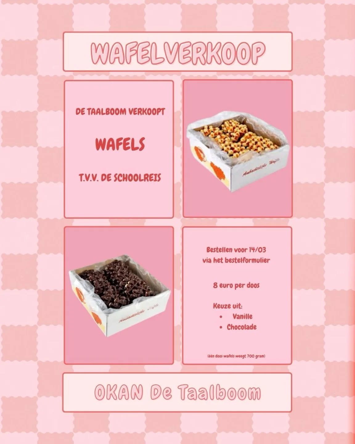 Wij verkopen wafels ten voordele van onze schoolreis. Wil je graag wafels bestellen? Spreek gerust een leerling of leraar aan.
● chocoladewafels
● vanillewafels
● €8/doos
Op donderdag 12 en 19 maart kan je ons ook op de wekelijkse markt in Overpelt terugvinden. 😍