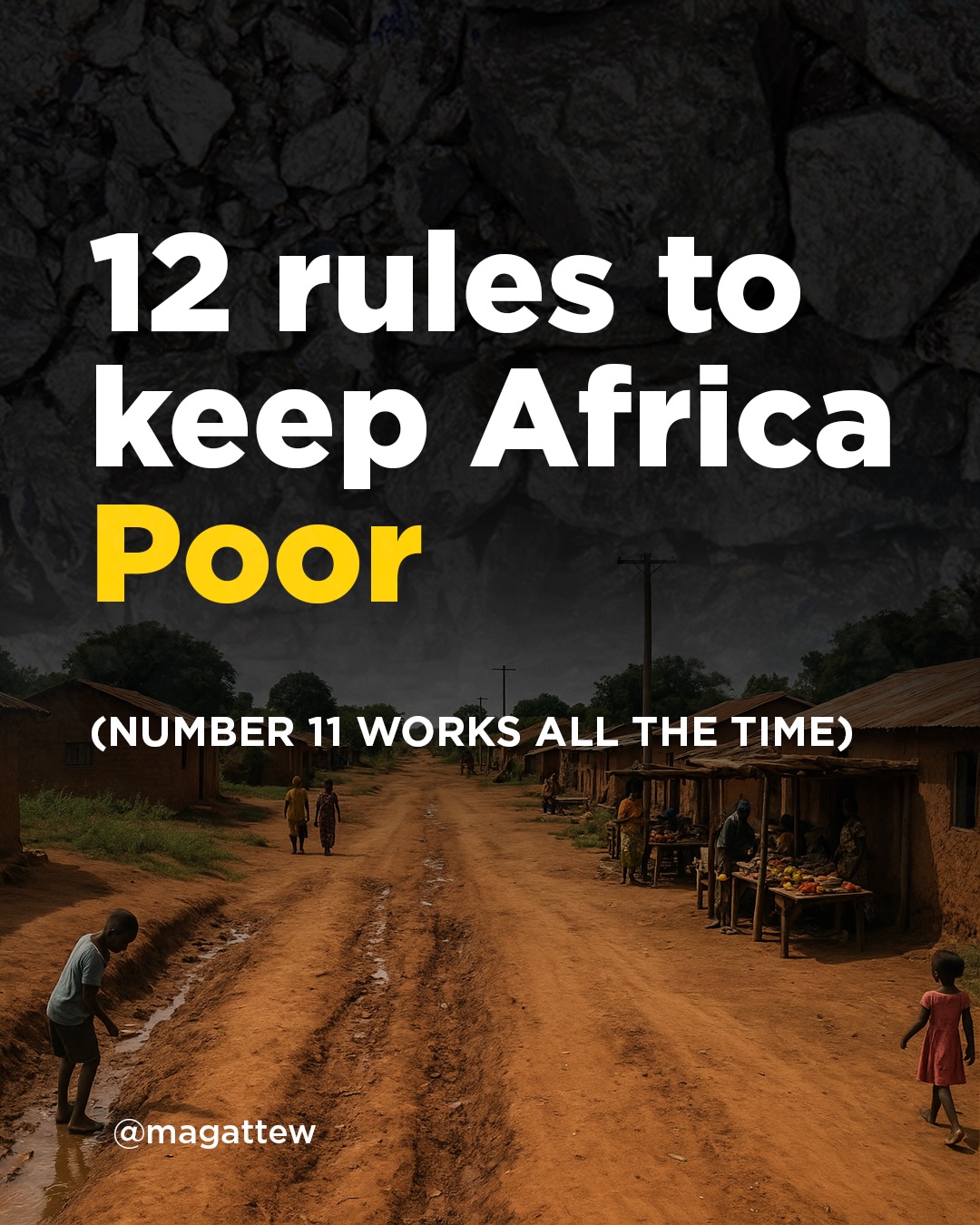 There are 12 rules that keep Africa poor. Most African governments follow them religiously.
Which one did I miss? Let me know in the comments!