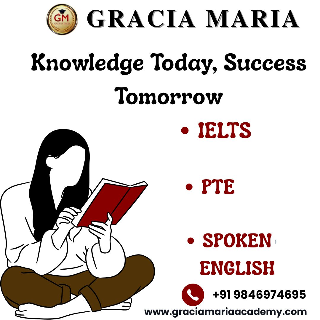 🌟What We Offer:
Tailored coaching for PTE, IELTS, Spoken English
Expert faculty with years of experience Comprehensive study materials and strategies
Modern learning techniques for faster success
♦️Location: Gracia Maria Academy of English, C3 Square, Near Navya Bakers, Above Metro Fashions, TB Junction, Angamaly