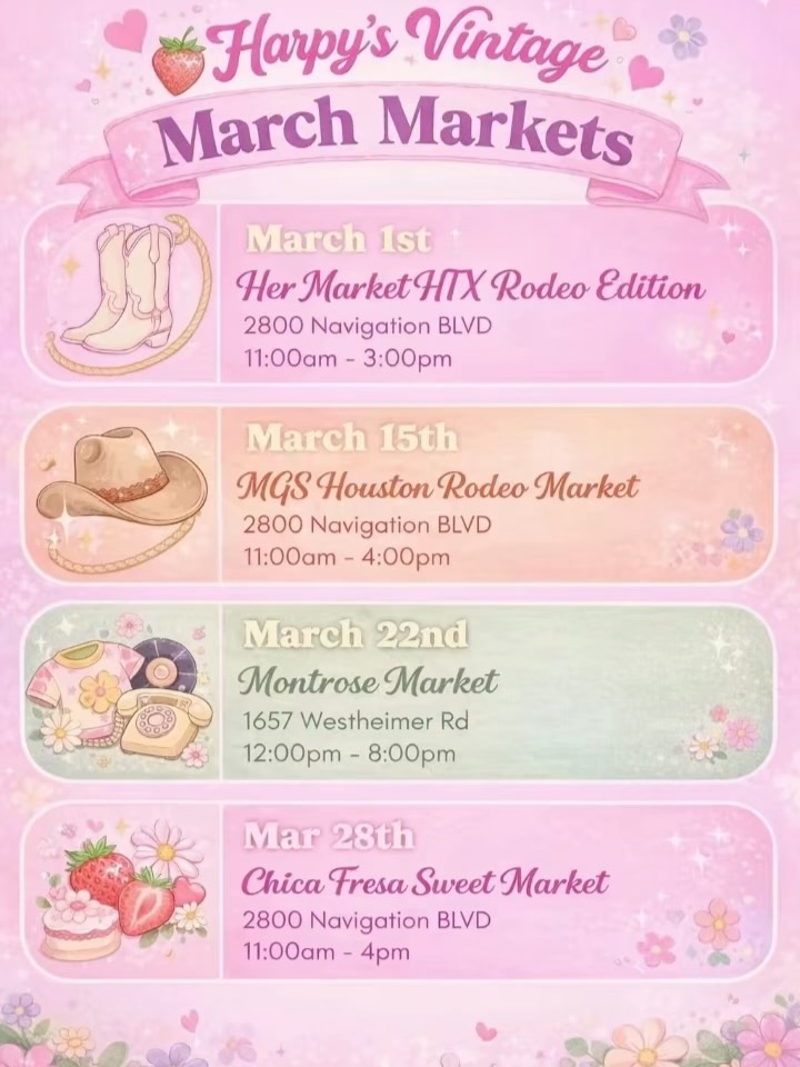 Soooooo excited for our March Markets! (We might add a couple more ๐ so stay tuned!)
Rodeo Markets, Vintage Markets, right in time for Rodeo and Spring Season! ๐ค ๐ป๐ธ๐ฑ See yaโll there! ๐
Her Market HTX Rodeo Edition
MAR. 1st
๐2800 Navigation BLVD
11:00am - 3:00pm
MGS Houston Rodeo Market
MAR. 15th
๐2800 Navigation BLVD
11:00am - 4:00pm
Montrose Market
MAR. 22nd
๐1657 Westheimer Rd
12:00pm - 8:00pm
Chica Fresa Sweet Market
MAR. 28th
๐2800 Navigation BLVD
11:00am - 4:00pm
#thingstodoinhouston #markets #rodeo #spring shopsmallbusinesses