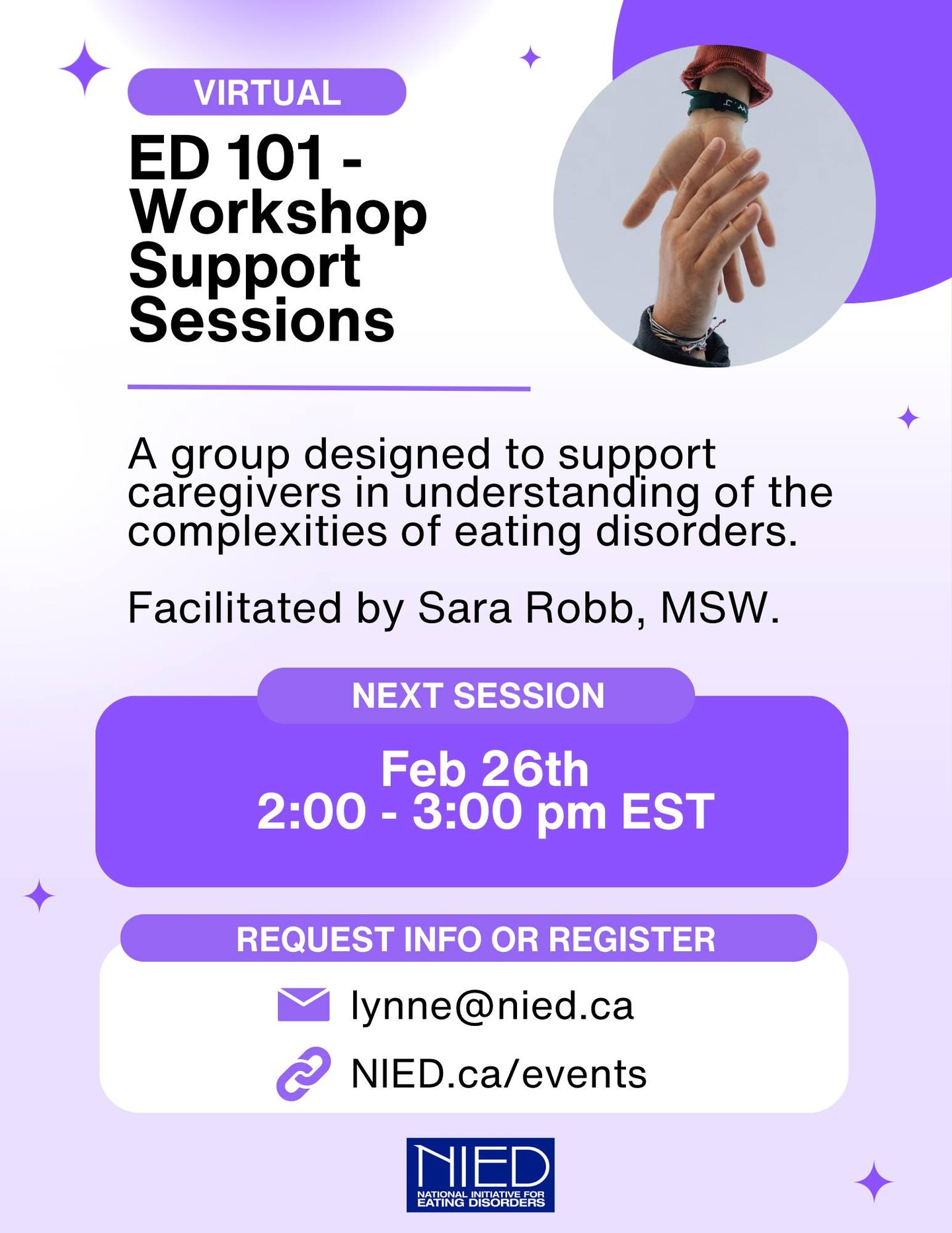 Have you registered yet for our ED 101 support group on Thursday, Feb 26th?
This monthly support group is designed to provide follow up conversations based on the topics presented in our Caregiver Education Series (offered February, April, June, October), as well as other areas of interest for the participants. The goal is to expand on caregivers' understanding of the complexities of eating disorders in order to best support their loved ones. This group will be facilitated by Sara Robb, MSW.
Register at NIED.ca/events!
