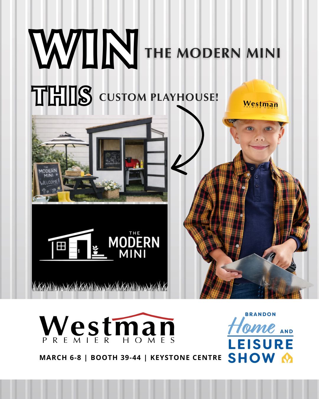 ๐๐๐ ๐๐๐ ๐๐ ๐๐๐ ๐๐๐๐๐๐๐ ๐๐๐๐ ๐๐๐๐
Weโre giving one lucky family the chance to take home The Modern Mini โ valued at $998.
Built with the same care and craftsmanship you expect from Westman Premier Homes, this custom playhouse is designed to give kids a space of their own โ to imagine, create, and make memories right in your backyard.
To enter:
โ Be at the Brandon Home Show
โ Visit Booths 39โ44
โ Scan the QR code at our display
Entry is ๐ถ๐ป-๐ฝ๐ฒ๐ฟ๐๐ผ๐ป only.
๐ Keystone Centre
Friday: 1pmโ7pm
Saturday: 10amโ7pm
Sunday: 12pmโ5pm
Come see it in person โ and enter to win.
#BrandonMB #BDNHomeShow #2026BDNHomeShow