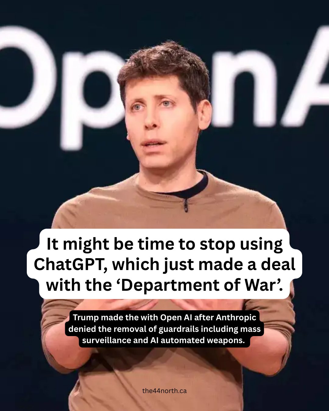 It has been reported that Open AI (ChatGPT) has struck a deal with the US Department of War.
AI tools should serve the public good, not enable harm. Technology that partners with the military can undermine privacy, ethics and public trust. Pause your usage, delete sensitive data where possible, demand transparency and support alternatives that prioritize peace and accountability.
Our choices shape the future of AI, so don’t stay silent.
👉 The 44 North is a digital bi-monthly publication that aims to inform, empower, and inspire young people. Do you want to write for us? Support lifting up young people's voices? Head to the 🔗 LINK IN THE BIO 🔗 👈