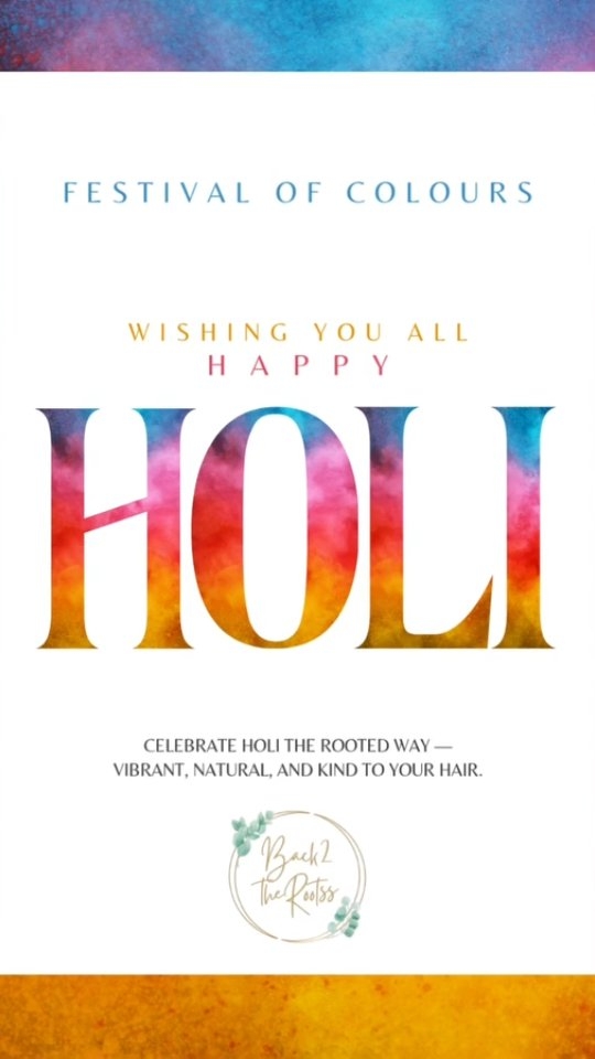 Play bold. Protect deeper. 🌿✨
This Holi, celebrate vibrant colours without compromising your hair. While the world turns bright, let your hair stay rooted in nourishment with plant-based, Ayurvedic care that strengthens from the scalp and restores natural shine.
Because true celebration is joyful outside — and conscious within.
#HoliHairCare #AyurvedicHairCare #PlantBasedBeauty #ScalpHealth #Back2theRootss