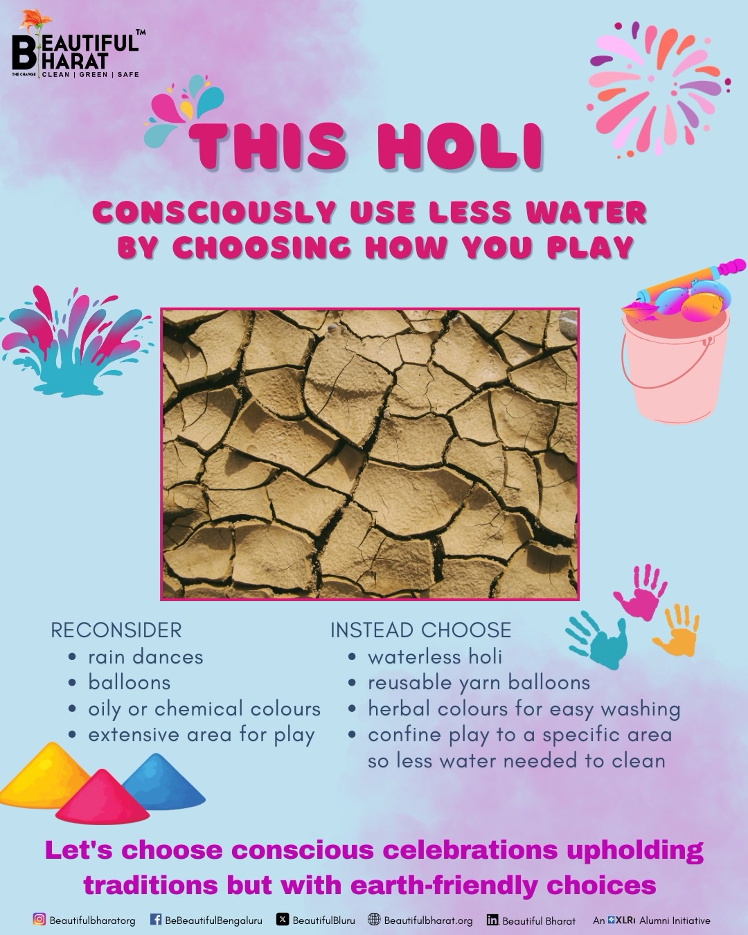 Happy Holi everyone! Another festival brings another chance to rethink our celebrations as the festival of colours, is upon us. In our joyful celebrations, let us retain traditions but also factor in the impact on our stressed planet.
This Holi provides the opportunity to recalibrate the way we celebrate so that our planet can celebrate too. Our posters cover 3 angles of our focus through Beautiful Bharat campaigns - water, litter and avoiding balloons.
Many cities already have a warning about water crisis - it is possible to consciously reduce the amount we may use directly or indirectly, without compromising on the fun - more suggestions in the poster.
Litter need not spoil the beauty if our surroundings, be it from balloons or tissues or paper cups from celebrations. Our children can have fun collecting any litter, maybe even a competition of which group of children collects more litter or balloon fragments! Even better is to have dustbins so litter goes directly into them, and best of course is nil use of disposables or balloons, so the celebrations are totally zero-waste.
And finally, those water balloons are another reason to pull up our #NoBalloonsPlease campaign. There are now great earth-friendly alternatives for Holi fun - catch the yarn balloons made by @duggas_cuddlies that can be reused year after year, without harming our environment or posing a choking risk to infants or animals. Thanks @sonikabhasin for making us aware of these and happy to further popularise.
These small steps we may manage to take each time, can make a big difference, because they all add up, so let’s do it everyone and make this a really happy Holi!
#Holi #HappyHoli #ConsciousCelebrations #Earthfriendly