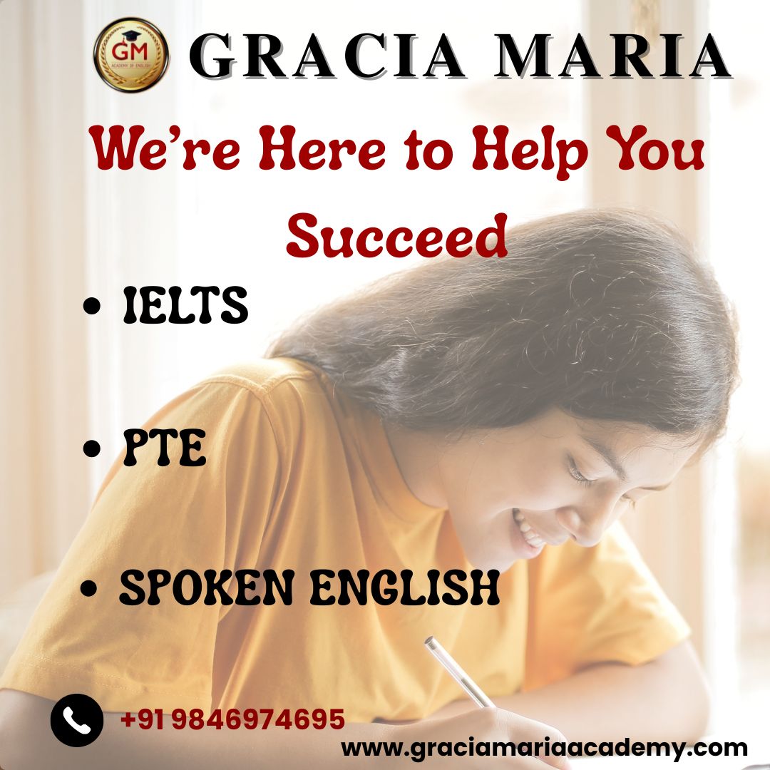 🌟What We Offer:
Tailored coaching for PTE, IELTS, Spoken English
Expert faculty with years of experience Comprehensive study materials and strategies
Modern learning techniques for faster success
♦️Location: Gracia Maria Academy of English, C3 Square, Near Navya Bakers, Above Metro Fashions, TB Junction, Angamaly