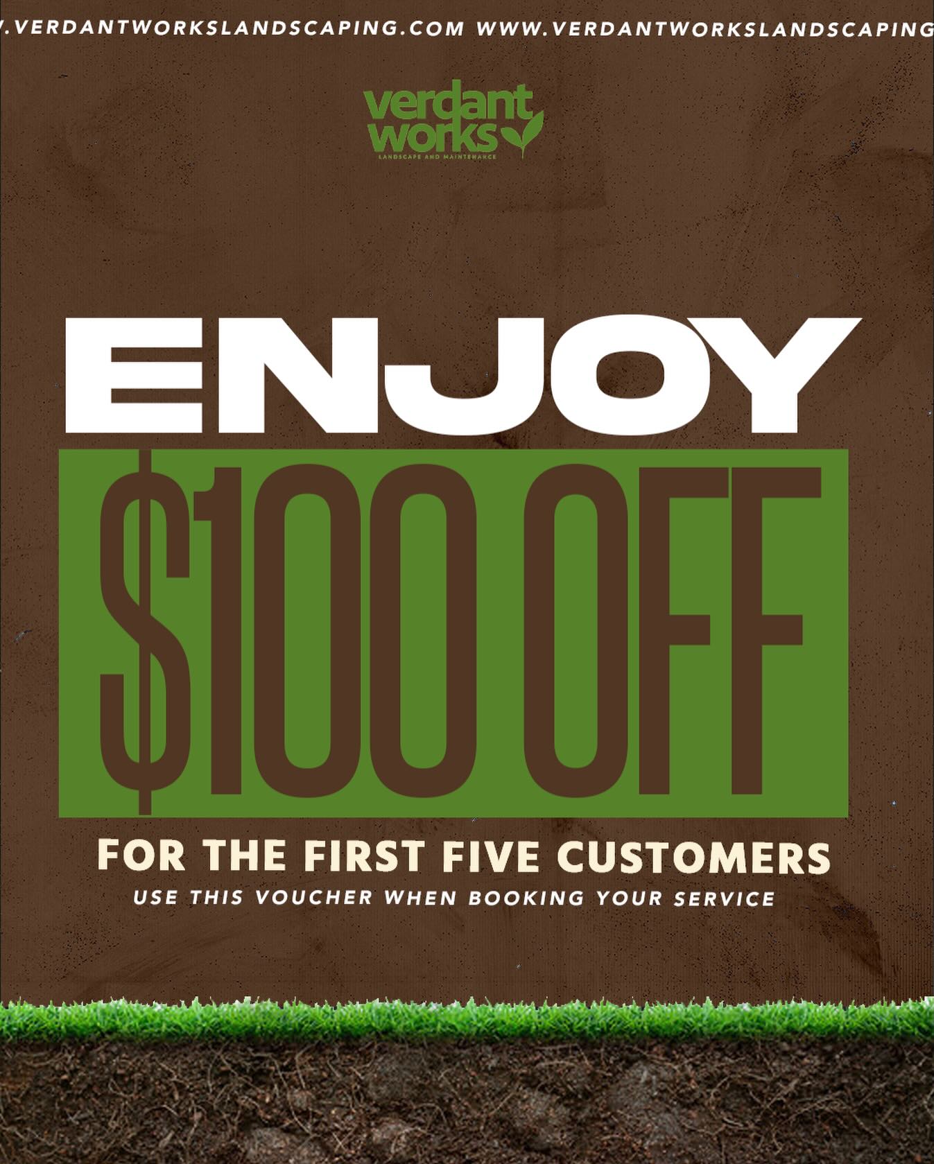 🗣️The first 5 customers to book a service through our website have the chance to get $100 off!🎯🌱
⬇️Go to our site to book⬇️ www.verdantworkslandscaping.com
Disclaimer: Service must be valued at $200 or more. Must book through our website.