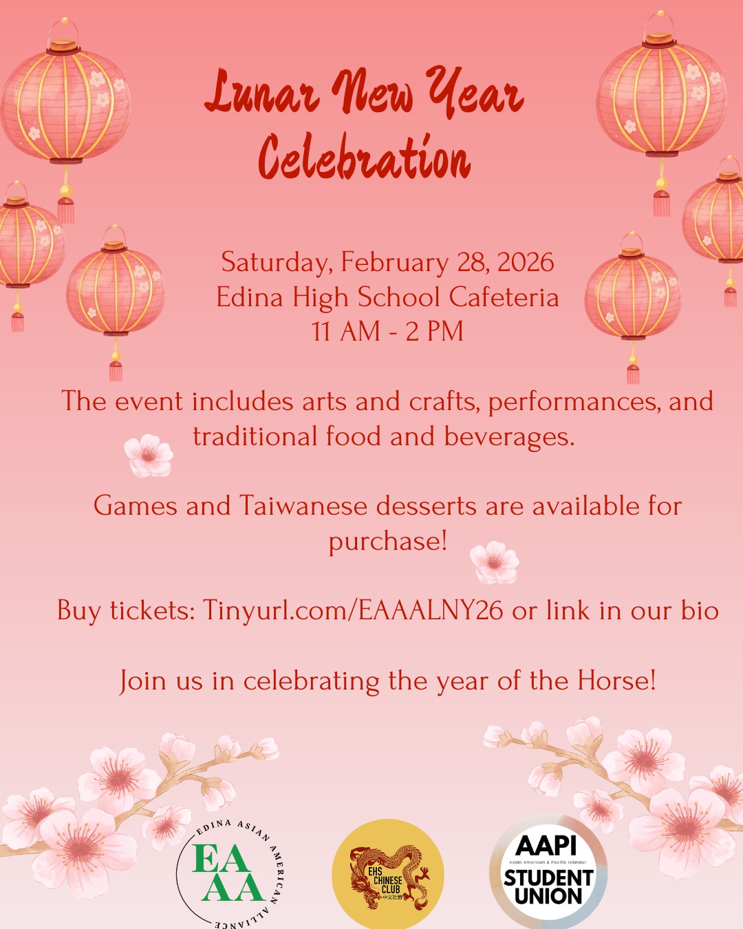 Join us in celebrating the Year of the Horse!
Our 2026 Annual Lunar New Year Community Celebration will be on Saturday, February 28, 11am-2pm at the Edina High School (EHS) Cafeteria!
Tickets to the event are available at tinyurl.com/eaaalny26 or link in our bio. Discounted tickets are available for those fasting in observance of Ramadan.
$10 Ticket price includes:
- Yummy traditional food from local small businesses Welwe Tasty Healthy Dumplings, Great Wall Chinese Restaurant, and Yangtze Restaurant.
- Fun activities like calligraphy, origami, and fan art.
- Live performances including Youth Lion Parade, Middle School Chinese Choir, and Hong De Wu Guan Lion Dancers.
- Concord Elementary School teacher Mrs. Nguyen Dang will be recognized as our 2025 Asian American and Pacific Islander (AAPI) Educator of the Year.
- Hear from student clubs: EHS AAPISU (Asian American Pacific Islander Student Union), EHS Chinese Club, EHS BSU (Black Student Union), and other school, community, and city leadership!
Additional games created by AAPISU and Taiwanese desserts created by Zoe Liu are available for purchase!
This event, co-hosted by EAAA (Edina Asian American Alliance), EHS AAPISU (Asian American Pacific Islander Student Union), and EHS Chinese Club, will be our third LNY celebration together!
Family friendly. All are welcome. Let’s be in joyful community together, to celebrate and be empowered.