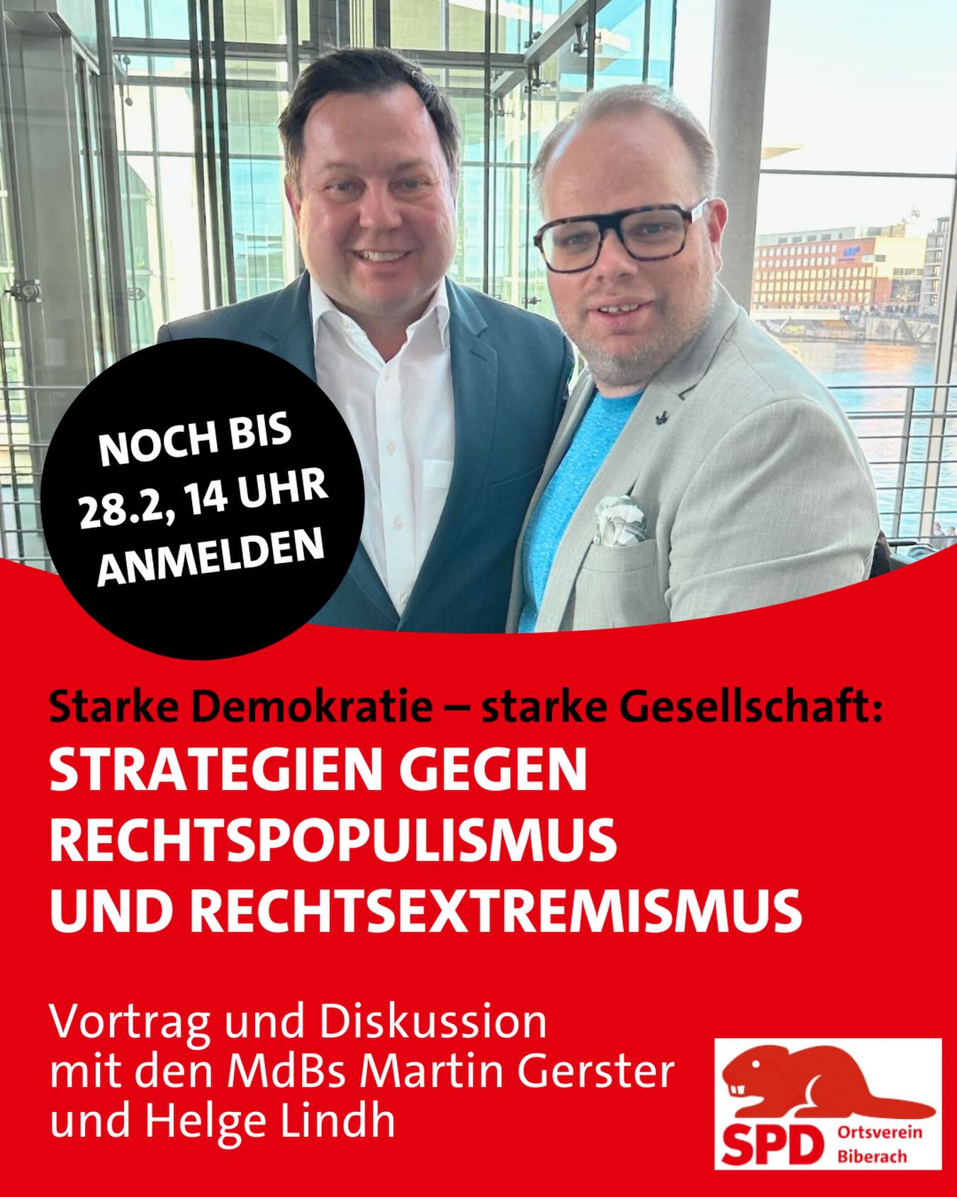Melde Dich jetzt an – die Frist endet morgen!
Du sorgst Dich über den wachsenden Rechtspopulismus und möchtest wissen, wie wir unsere Demokratie gemeinsam stärken können? 🤔
Dann komm zu unserem Vortrag mit anschließender Diskussion: Gemeinsam mit @Helge Lindh (MdB aus Wuppertal) und @Martin Gerster (MdB für Biberach) sprechen wir über aktuelle Entwicklungen und darüber, wie wir rechten Ideologien entgegentreten können.
Starke Demokratie – starke Gesellschaft: Strategien gegen Rechtspopulismus und Rechtsextremismus
🗓️ Sonntag, 1. März
⏰ 10:30 – 12:30 Uhr
📍 Volksbank-Saal, Bismarckring 59-61, Biberach
🆓 Der Eintritt ist frei.
Melde Dich bis spätestens 28. Februar, 14 Uhr an 👉 https://eveeno.com/helge
#StarkeDemokratie #Biberach #SPD