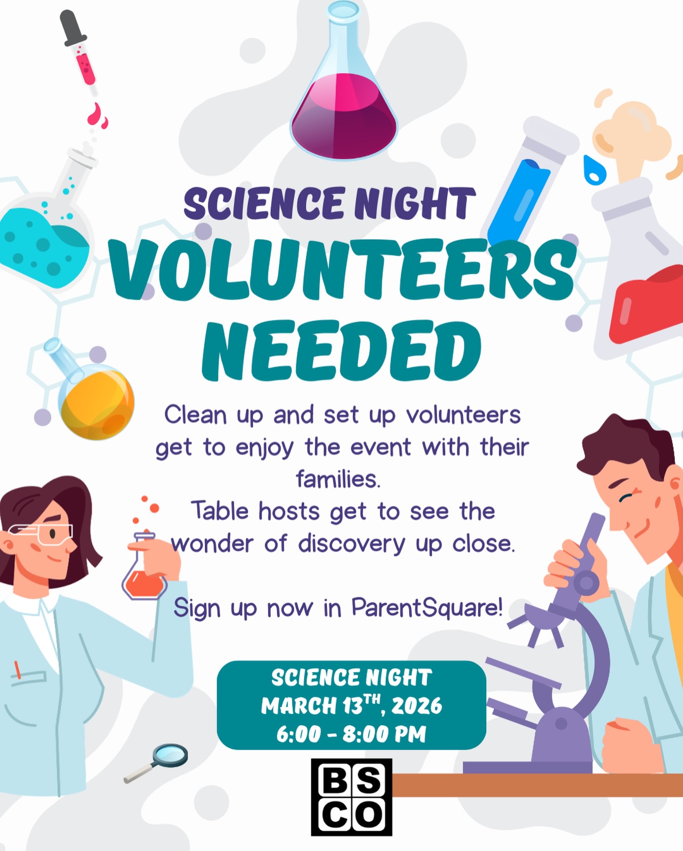 Science Night is 2 weeks from tomorrow and we need volunteers to make it happen! Sign up to set up, clean up, or manage a table on ParentSquare and help us make this fun education event a success! ๐งโ๐ฌ๐ฌ๐งช