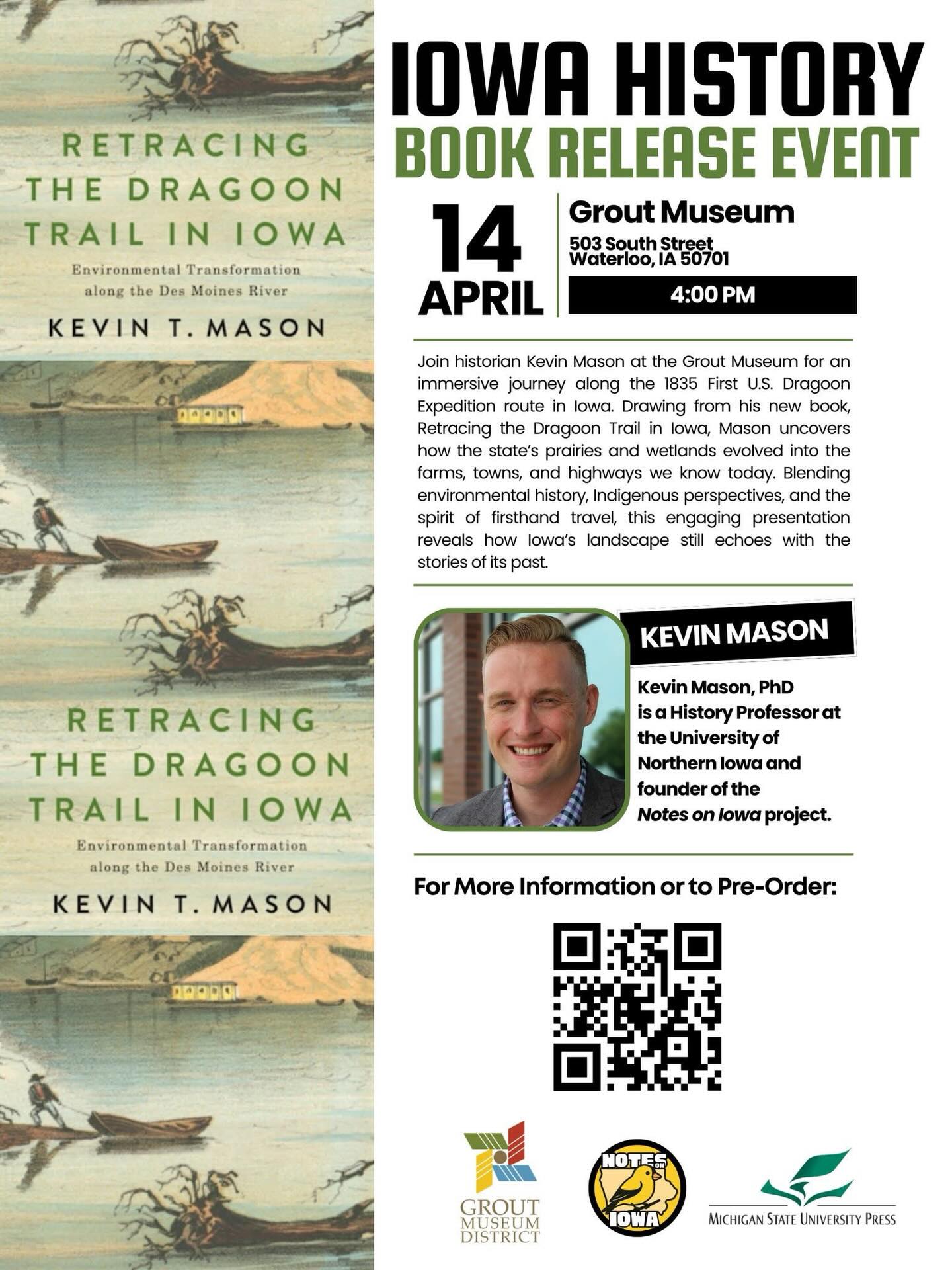 Upcoming events! Join an event near you to learn about the new book “Retracing the Dragoon Trail in Iowa” by historian and Notes on Iowa founder Kevin Mason.