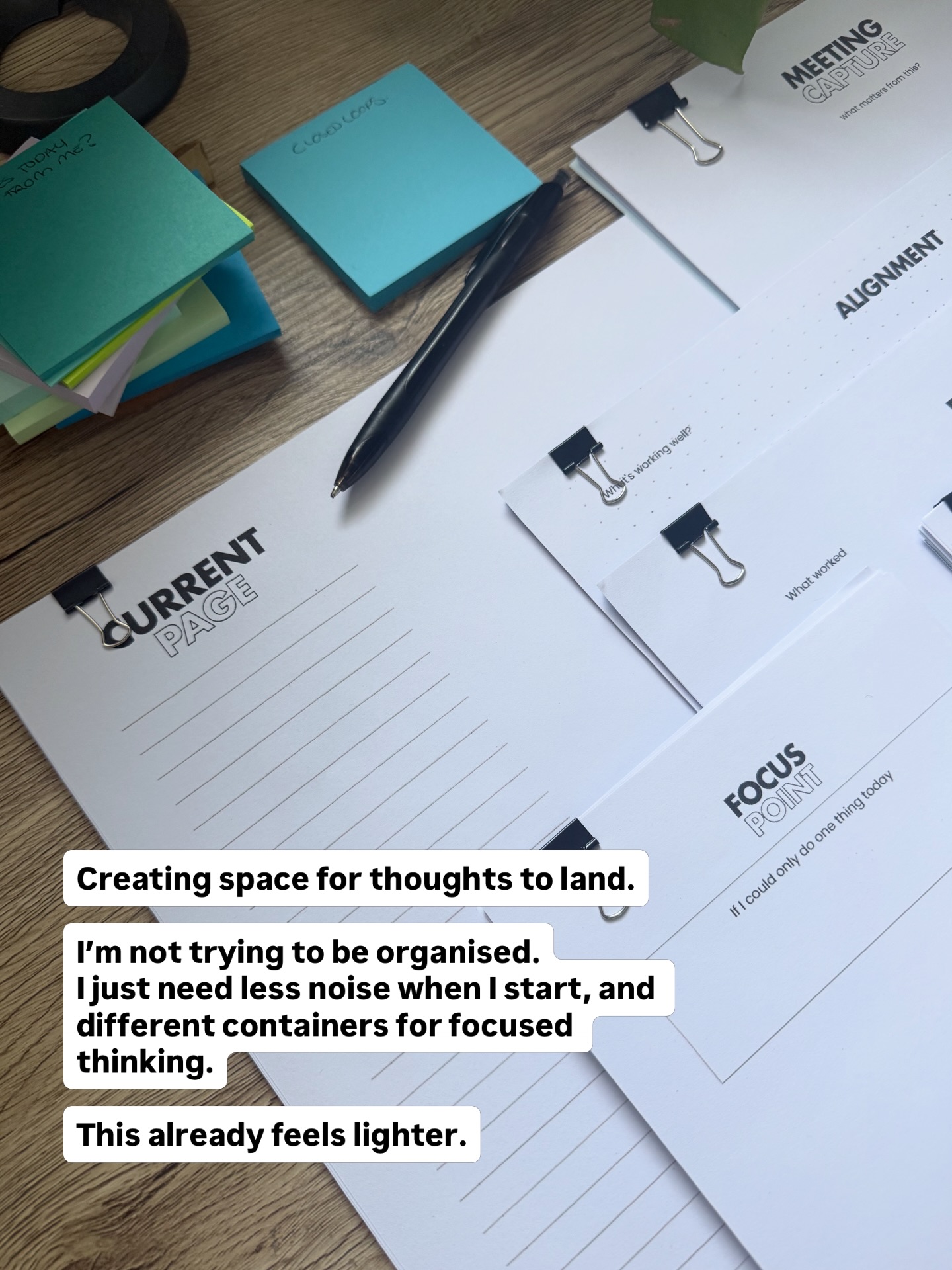 Noticing what helps me think more clearly.