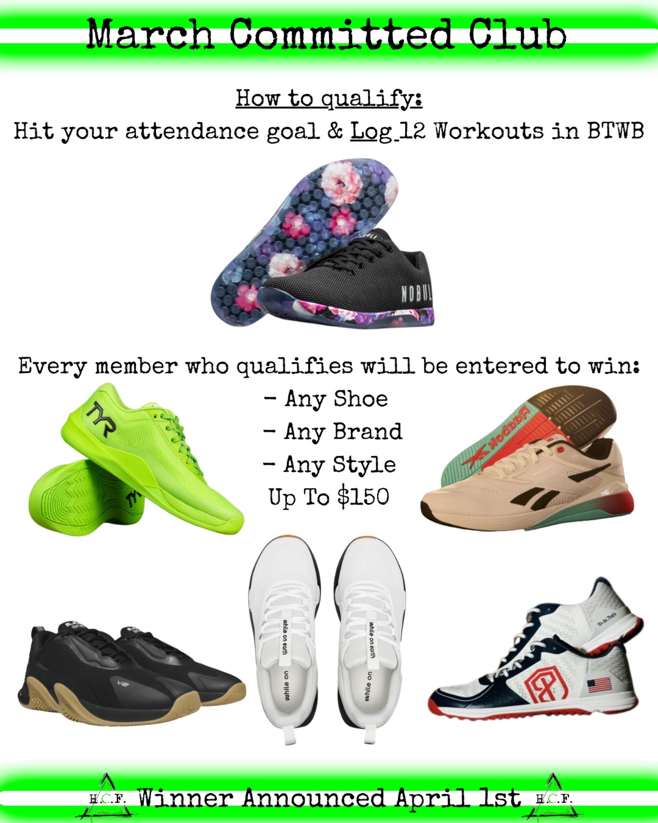 March Committed Club is LIVE. It’s SIMPLE. Show up and log your workout. Once you’ve qualified you’re automatically entered to win any shoe of your choice, up to $150! Consistency is the goal- Reserve your class, put in the work, and WIN!