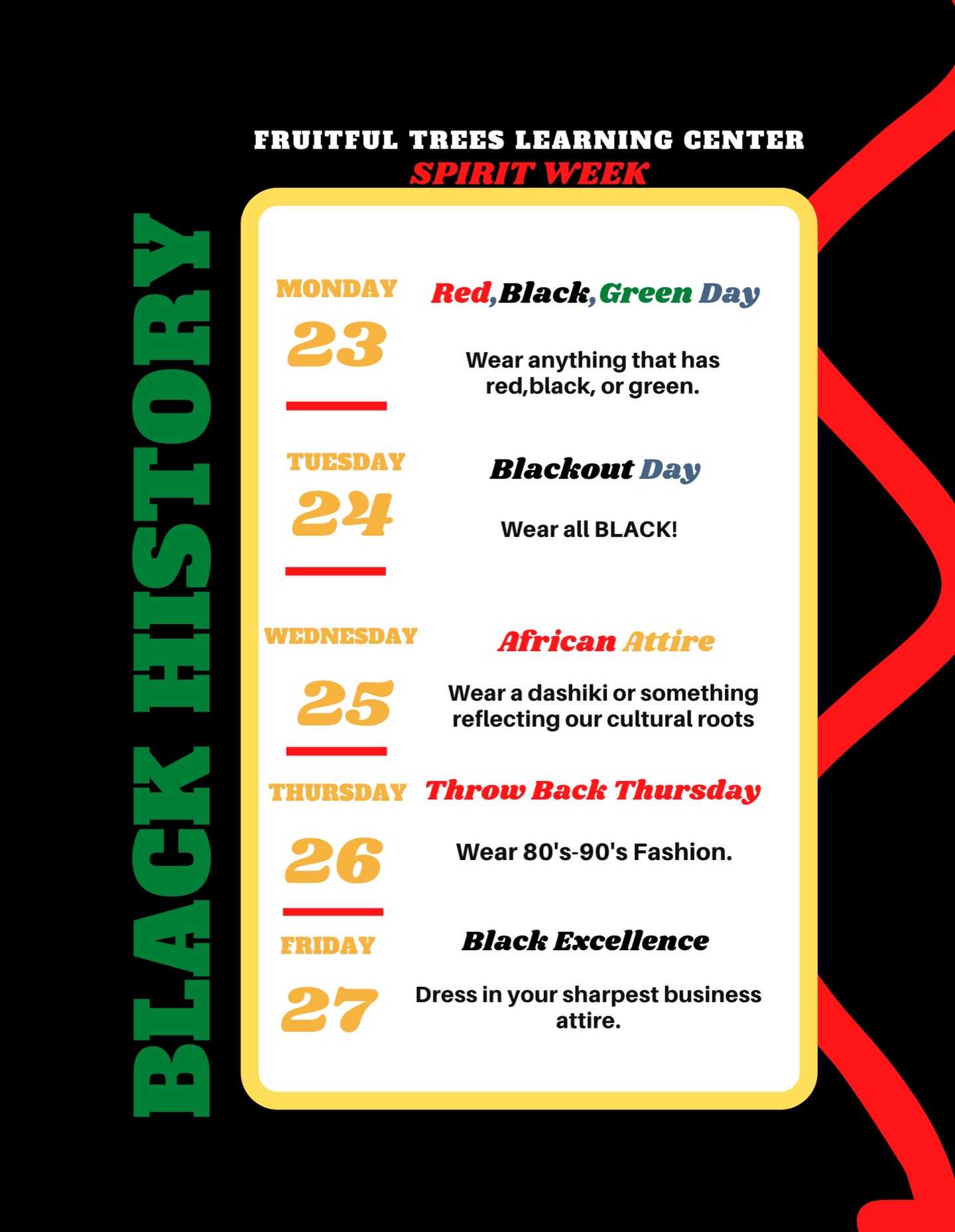 ✨ Spirit Week is HERE at Fruitful Trees Learning Center! ✨
We’re celebrating culture, creativity, confidence, and community all week long — and we can’t wait to see everyone show up and show out each day! ❤️🖤💚
From Red, Black & Green Day to Black Excellence Friday, every theme is an opportunity for our students to express themselves, honor culture, and build lasting memories together.
📅 Plan those outfits, get excited, and let’s make this a week full of positivity, pride, and fun!
We love seeing our families participate — tag us in your photos and help us celebrate Spirit Week together! 🌟