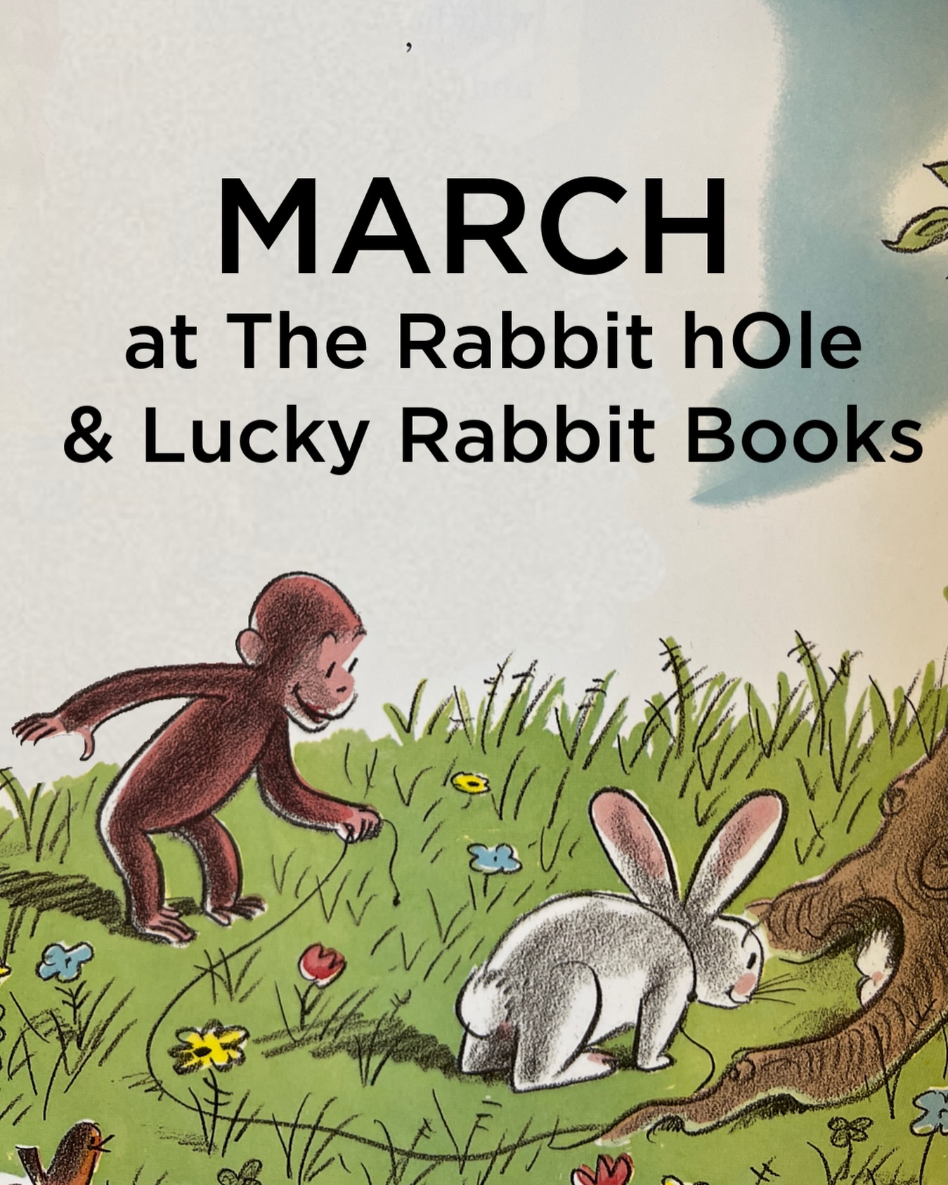 Curious about what’s happening this month at The Rabbit hOle and Lucky Rabbit Books? 🐵 Check out these March events, and remember spring break is a busy time, so be sure to book your timed tickets for museum entry online!
• Wed. March 4 at 10:15 AM - Babies and Books
• Fri. March 6 at 10:30 AM - Story Hour (Tawny Scrawny Lion)
• Fri. March 13 at 10:30 AM - Story Hour (Niño Wrestles the World)
• Fri. March 13 at 5:30 PM - Tough Times: An Evening with Raúl the Third - Adults 21+
• Sat. March 14 at 10:30 AM - Lucha Times! With Raúl the Third - Families and kids age 5 +
• Wed. March 18 at 10:15 AM - Babies and Books
• Fri. March 20 at 10:30 AM - Story Hour (Curious George Rides a Bike)
• Fri. March 27 at 10:30 AM - Story Hour (Fortunately)
• Fri. March 27, 5:30-7:30 PM - 21+ Night
• Fri. March 27, 5:30-7:30 PM - Let’s Take a Dive
Event tickets at rabbitholekc.org/programs