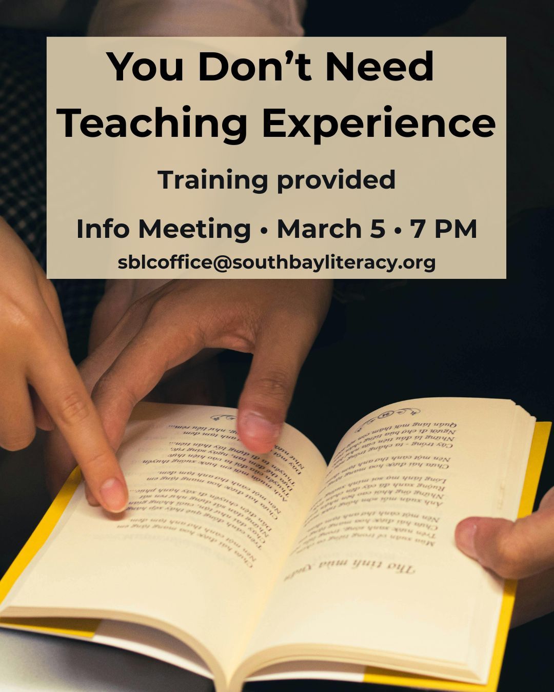 Have you ever assumed you need teaching experience to tutor adults?
You don’t.
Most of us have no formal teaching background. What matters most is patience, consistency, and a willingness to help someone grow.
We provide structured training and ongoing support.
If you’re curious about tutoring, join our Volunteer Information Meeting:
🗓 March 5
⏰ 7:00 PM (Pacific)
💻 Online via Zoom
To receive the Zoom registration link, email us at
sblcoffice@southbayliteracy.org
#VolunteerLA #AdultLiteracy #TorranceCA #SouthBayLA