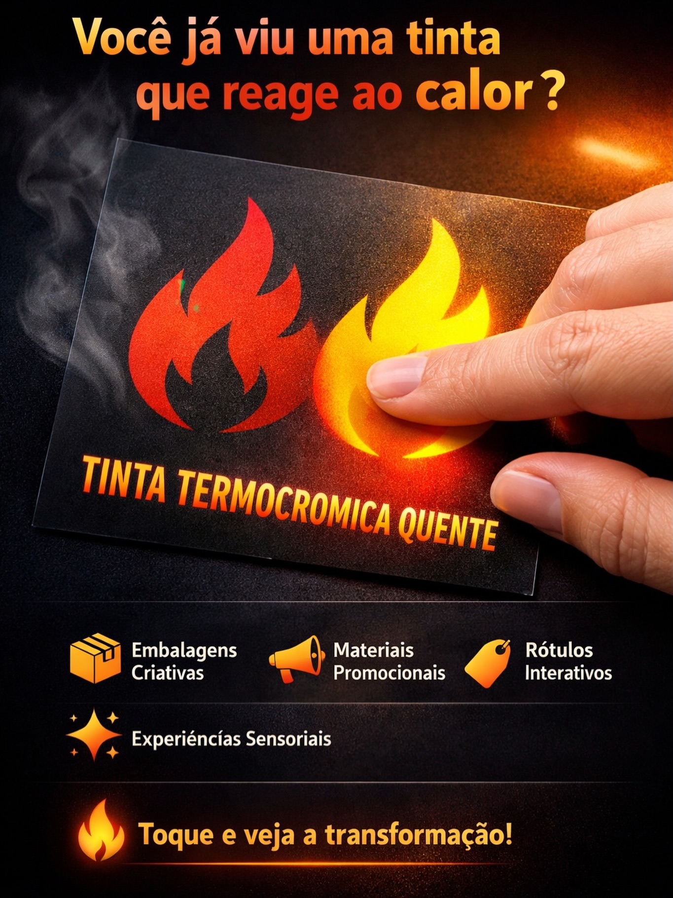 Você já viu uma tinta que reage ao calor?
A tinta termocrômica quente muda de cor quando entra em contato com temperaturas mais altas. Ao aquecer a superfície — seja com o toque das mãos, vapor ou calor — a cor se transforma, revelando um efeito surpreendente e interativo.
✨ Ideal para:
• Embalagens criativas
• Materiais promocionais
• Rótulos interativos
• Experiências sensoriais
Mais do que cor, é tecnologia aplicada à impressão, criando produtos que surpreendem e despertam a curiosidade.
🔥 Toque, aqueça e veja a transformação acontecer.