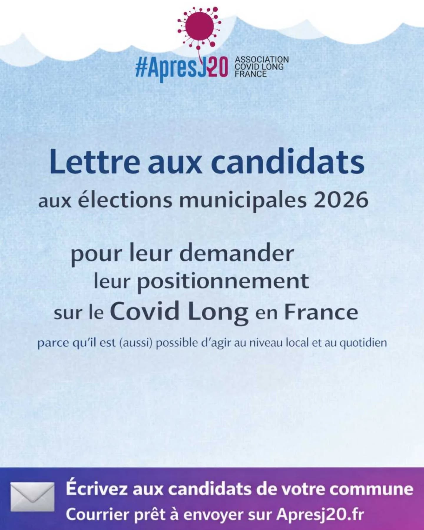 📣#Municipales2026 : interpellons les candidats sur le #CovidLong
Les municipalités agissent sur des leviers essentiels du quotidien
🏢Accès aux soins et aux structures locales
👩🦽Inclusion et accessibilité
🧑🧒Soutien aux familles et aux aidants
👜Maintien dans la vie sociale et professionnelle
👉 Le #CovidLong est aussi un enjeu municipal.
L’association #ApresJ20 Covid Long France lance une action participative :
✉️ écrire aux candidats aux municipales de mars 2026
pour connaître leur position et leurs engagements concrets pour les malades et leurs familles.
Nous mettons à disposition :
📄un courrier-type prêt à envoyer aux candidats
🔗 https://www.apresj20.fr/institutions-et-politiques
🎯Objectif : informer, sensibiliser et obtenir des réponses publiques sur leurs engagements locaux.
👉 Vous pouvez participer dès maintenant.
Chaque courrier compte pour faire exister les patients dans le débat municipal.
Le Covid Long touche des citoyens, des familles, des électeurs.
Les communes peuvent agir concrètement.
Ensemble, faisons entendre la voix des patients 💙
#ApresJ20