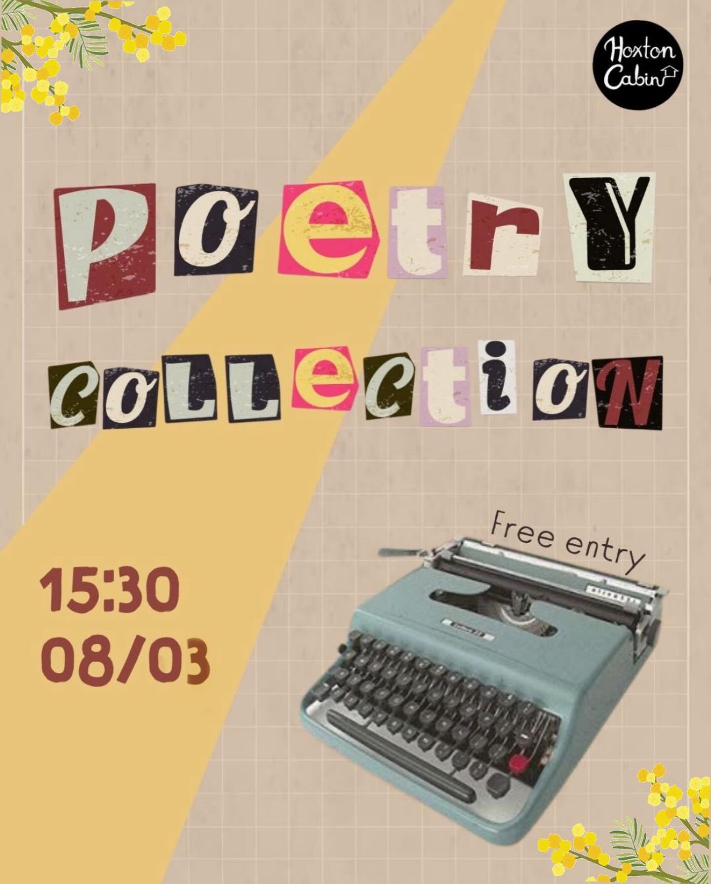 Join us this Sunday for the Poetry Collection at Hoxton Cabin!๐ผ
This month, to mark International Womenโs Day, we will take inspiration from female, non binary and trans writers to create short writing prompts designed to spark ideas.
Whether you are new to writing poetry or are looking for a different approach โ join us!
Bring a pen, a friend and your imagination and letโs write poems together.
โผ๏ธ8th March โข 3.30 pm โข free entry
โ Tickets on bio @hoxtoncabin
#poetry #womensday #londonpoetry #hoxtoncabin #shoreditch