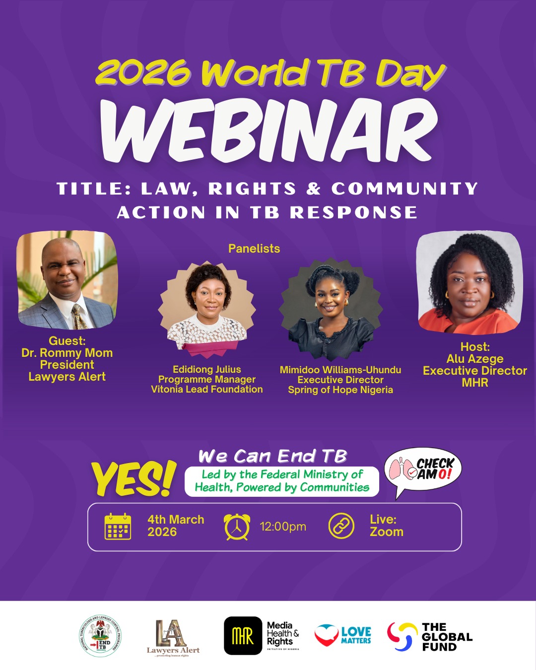 As we approach World TB Day 2026, Lawyers Alert and the Media
Media Health and Rights Initiative of Nigeria are hosting a webinar under the Global Fund Gender Equality Fund Project on “Law, Rights, and Community Empowerment for Social Change in HIV, TB and Malaria Response.”
The discussion will highlight how legal frameworks, community leadership, and women-led organisations are contributing to the fight against TB by addressing stigma and improving access to justice and care.
Speakers:
Dr. Rommy Mom -President, Lawyers Alert
Edidiong Julius - Programme Manager, Vitonia Lead Foundation
Mimidoo Williams-Uhundu - Executive Director, Spring of Hope Nigeria
Moderator:
Alu Azege - Executive Director, MHR
Join the conversation:
https://us02web.zoom.us/j/89011683004?pwd=abwkWmhC0YRaK5FnaSEqa5sADjxaYC.1