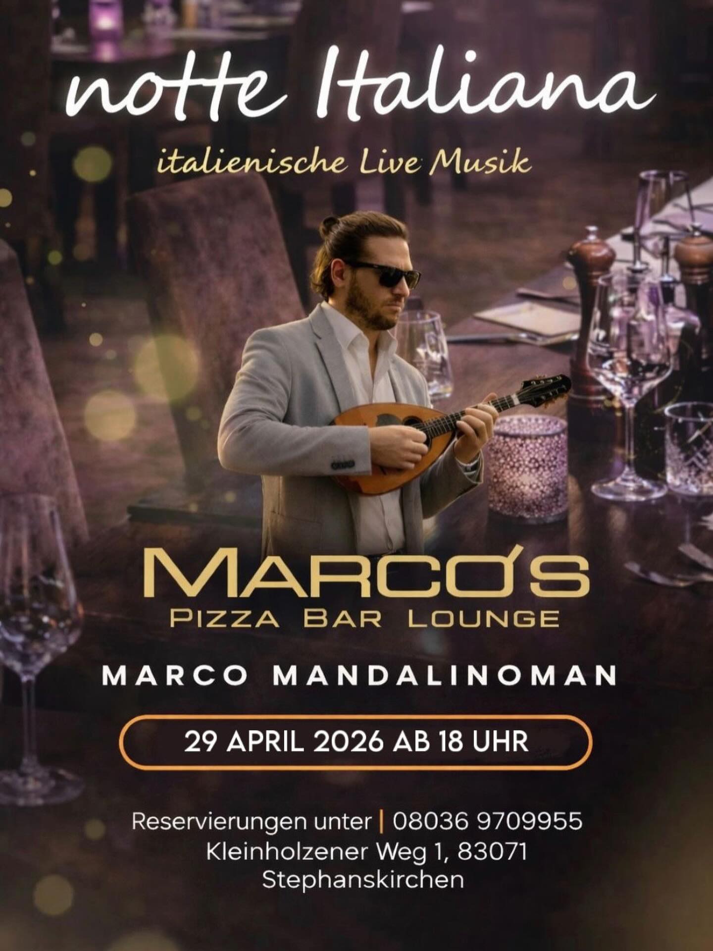 Am 29.04 heißt es wieder Notte Italiana 🍝🇮🇹
Mit Marco Mandolino sorgen wir für echtes italienisches Flair und eine unvergessliche Nacht.
📞 Reservierungen unter: 08036 / 9709955
Kommt vorbei und feiert mit uns!