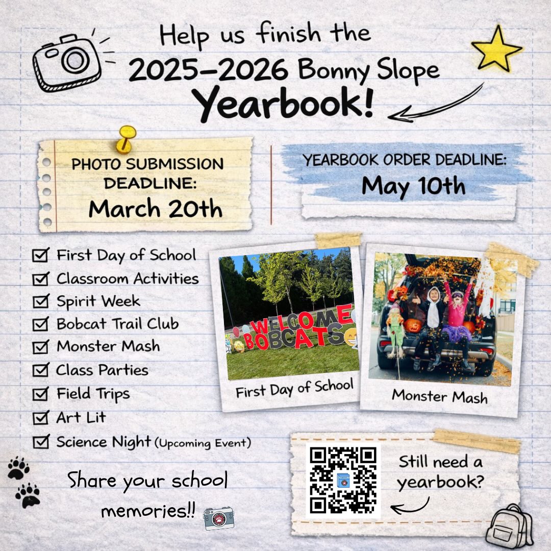 📸 2025–2026 Bonny Slope Yearbook
Photo submission deadline: March 20th.
Help us capture this school year. Upload photos from First Day of School, Spirit Week, Monster Mash, class parties, field trips, and other school events. Uploading photos helps us include more students in the yearbook. 💙
Yearbook order deadline: May 10th.
Visit the link in bio for photo uploads and ordering.
#BonnySlope #BSEYearbook