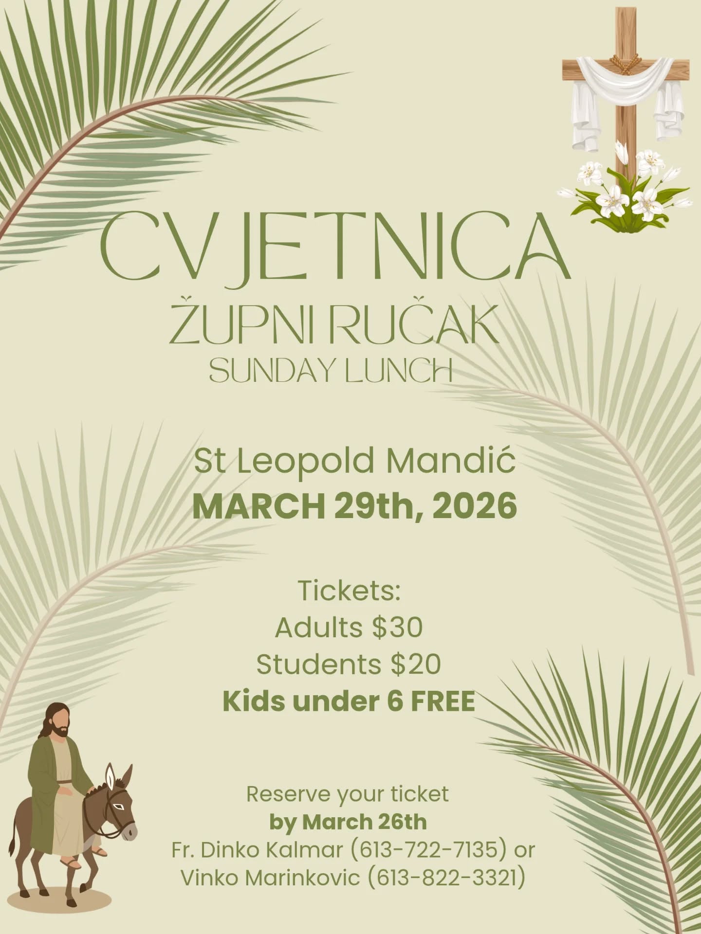 Župni ručak
Srdačno vas pozivamo na naš Župni ručak u župi sv. Leopolda Mandića u nedjelju, 29. ožujka 2026.
Dođite na ukusni ručak, lijepo druženje i zajedništvo naše župne zajednice. Povedite svoju obitelj i prijatelje!
Molimo rezervirajte svoje ulaznice do 26. ožujka.
Ako želite donijeti kolače, deserte ili nešto slatko, molimo vas da se upišete na listu ovdje:
https://docs.google.com/spreadsheets/d/1oLNs0Bz1KRX-TF-NOdS4Bx5QpT_bTijRarwBhHf4mgw/edit?usp=drivesdk
Radujemo se vašem dolasku! 😊
Parish Sunday Lunch
You are warmly invited to join us for our Parish Sunday Lunch at St. Leopold Mandić Parish on March 29th, 2026.
Come and enjoy a delicious meal, great company, and a beautiful time together as a community. Bring your family and friends!
Please reserve your tickets by March 26th.
If you would like to bring desserts, cakes, or other sweets, please sign up on the list here:
https://docs.google.com/spreadsheets/d/1oLNs0Bz1KRX-TF-NOdS4Bx5QpT_bTijRarwBhHf4mgw/edit?usp=drivesdk
We look forward to seeing you! 😊