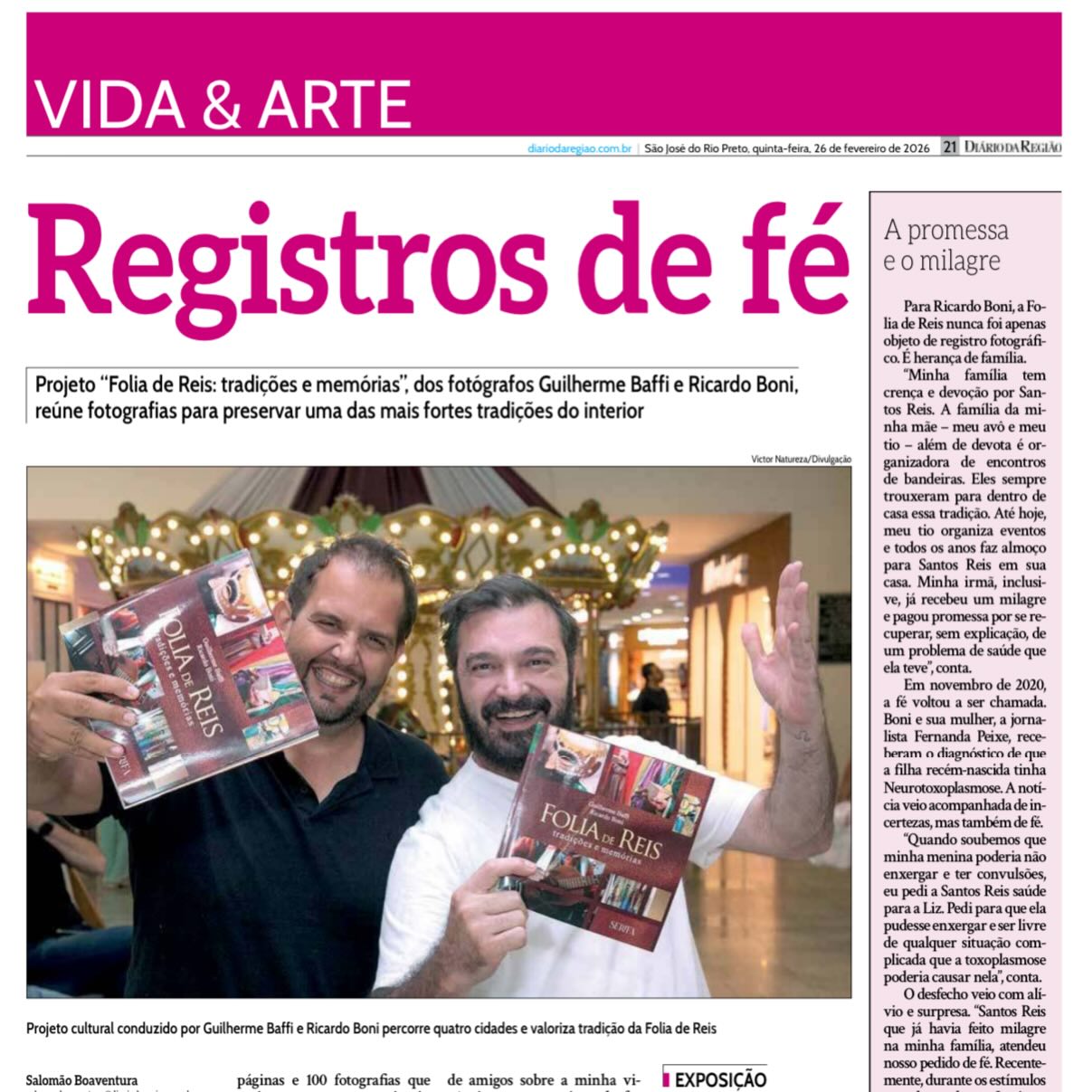 FOLIA DE REIS: LIVRO E EXPOSIÇÃO CHEGAM HOJE AO RIOPRETO SHOPPING
Que alegria voltar às páginas do Diário com um projeto que carrega tanta verdade e significado.
Hoje o o projeto “Folia de Reis: tradições e memórias” ganha as páginas e encontra o público em um momento muito especial.
O lançamento acontece nesta quinta-feira, na Praça 4 do Riopreto Shopping, com entrega gratuita do livro, enquanto durarem os exemplares.
O projeto, idealizado por mim e pelo amigo é grande profissional Ricardo Boni, nasceu da estrada, da fé e do compromisso de preservar uma das tradições mais fortes do nosso interior.