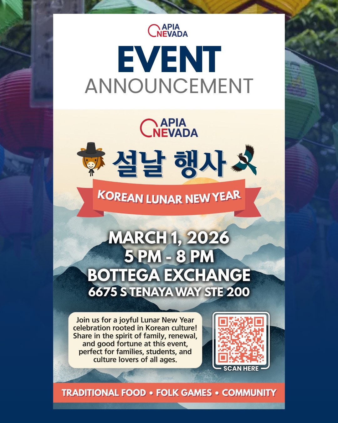 Celebrate Seollal with the community! 🥟 We’re hosting Korean Lunar New Year filled with traditional treats, games, and local connection. ✨ Perfect for families, students, and culture lovers!
March 1, 2026 | 5 PM - 8 PM
Bottega Exchange | 6675 S Tenaya Way, Ste 200
Sign up through the QR code or link in our bio to RSVP!
#OAN #AANHPI #Seollal #LunarNewYear #LasVegas