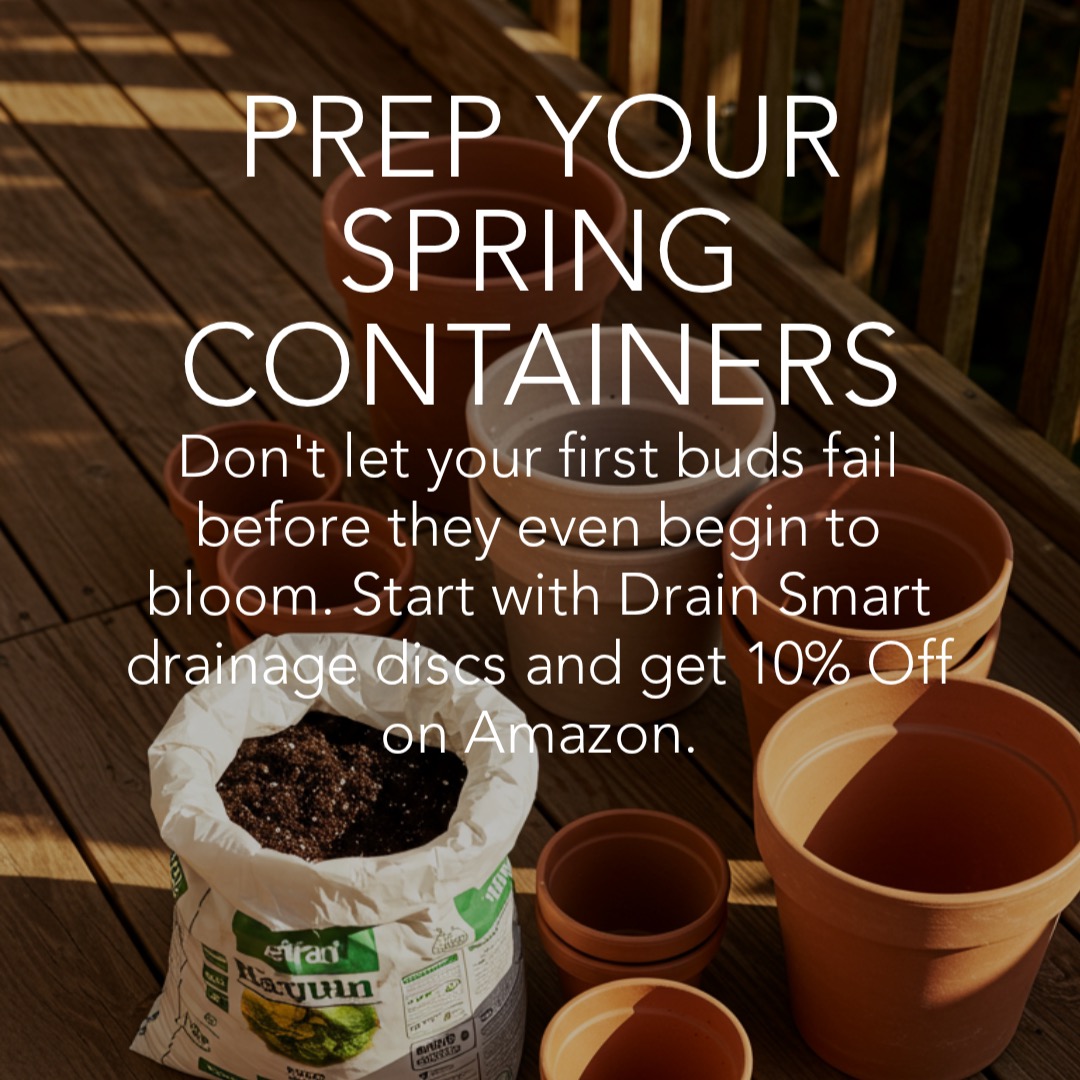 Spring is around the corner — are your pots ready? Prepare your pots with 10% OFF Drain Smart for a limited time!
Now’s the time to get ready for spring and give your plants the strong, healthy foundation they need to thrive all season long.
• Better drainage
• Healthier roots
• Perfect for indoor & outdoor potted plants
• Reusable season after season
Get ready for brighter days, fresh growth, and thriving plants.
Plant smarter this spring with Drain Smart. Shop on Amazon or DrainSmartUSA.com