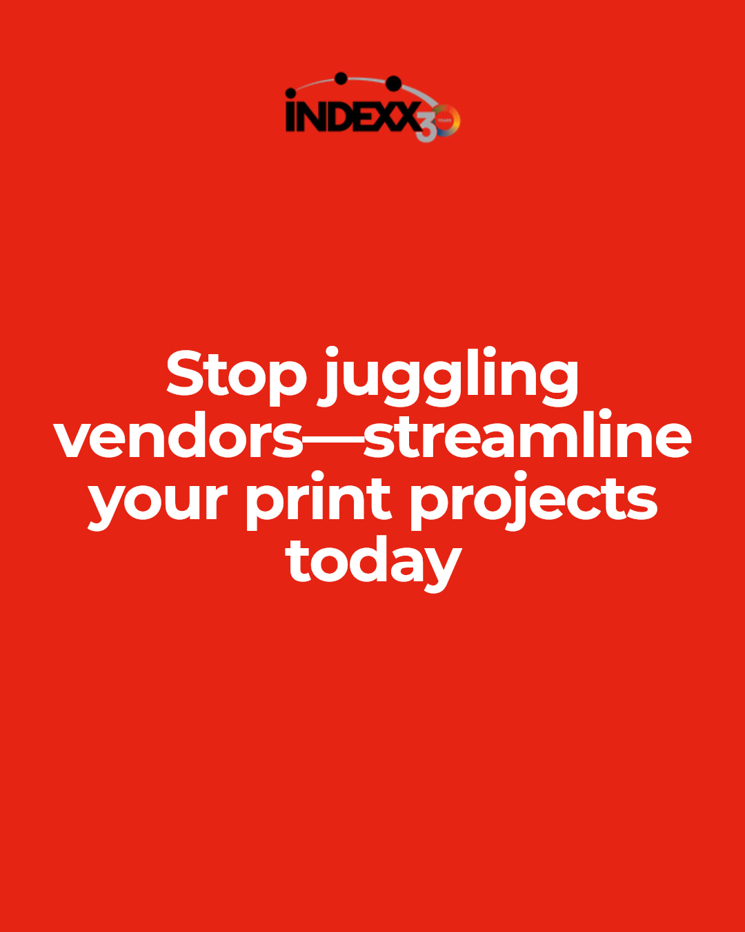 If you're ready to stop managing chaos and start partnering for success, let's talk about how Indexx can help you streamline your next print project with confidence and ease.