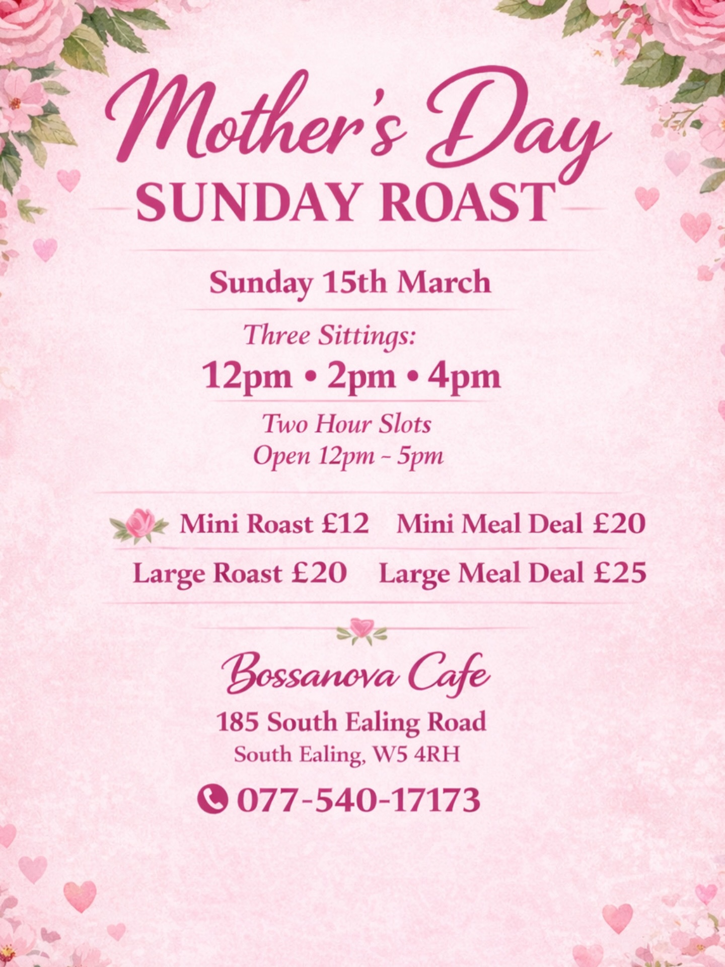 🌸💗 MOTHERING SUNDAY ROAST 💗🌸
Treat Mum to a beautiful homemade roast dinner
Sunday 15th March
Three sittings available
12pm • 2pm • 4pm
Two-hour slots
Open 12pm – 5pm
🌷 Traditional Homemade Roast Dinners 🌷
Choose from:
Minted Roast Lamb
Honey Roasted Gammon
Rosemary & Garlic Beef
Garlic & Thyme Chicken
All served with:
Garlic & Rosemary Roast Potatoes
Savoy Cabbage
Honey-Glazed Carrots
Buttered Savoy Cabbage
Homemade Yorkshire Puddings
Homemade Gravy
🍰 Homemade Desserts Available 🍰
Fruit Crumble (custard or ice cream)
Creamy Rice Pudding
Warm Chocolate Brownie & Ice Cream
Selection of Homemade Cakes
💝 Mothering Sunday Prices 💝
Mini Roast £12
Mini Meal Deal £20
Large Roast £20
Large Meal Deal £25
Booking advisable
Walk-ins welcome (subject to availability)
DM or call to reserve your table
📍 Bossanova Cafe
185 South Ealing Road
South Ealing
W5 4RH
📞 077-540-17173
🌸 Celebrate Mothering Sunday with us 🌸