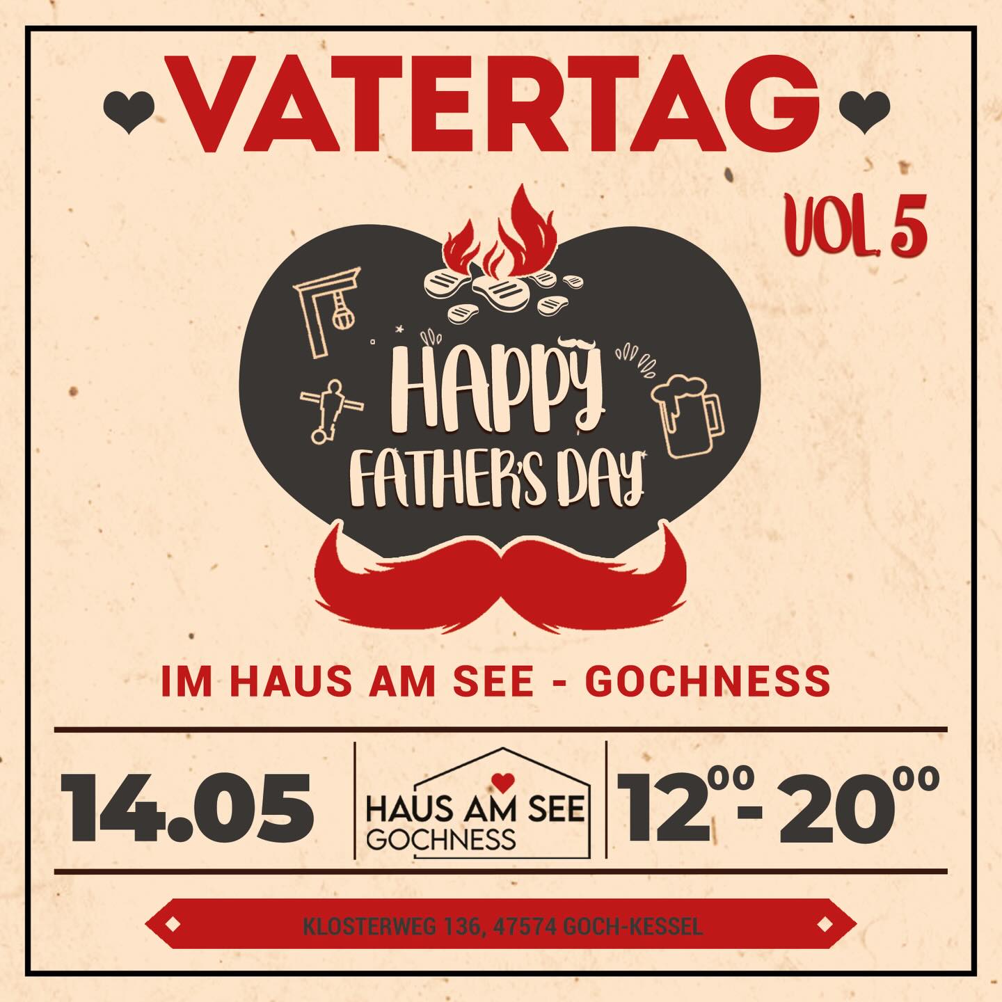 Es ist wieder soweit: VATERTAG steht bevor und dieses Jahr übernehmen erneut Väter und Männer das Kommando im Haus am See - GochNess! Natürlich dürfen die Ladies an diesem Tag mitfeiern. 😉
Das Haus am See – GochNess ist DER Treffpunkt für alle Gruppen, die einen Zwischenstopp ihrer Fahrradtour oder ein Highlight zum Abschluss ihrer Bollerwagenfahrt suchen.
Mit hoffentlich strahlendem Sonnenschein, kühlen Drinks, die jedes Männer-Herz höherschlagen lassen. 🍻🔊
Seid dabei und feiert mit uns! 🎉
Der Eintritt ist frei!
Beginn: 12:00 Uhr
Ende: 20:00 Uhr