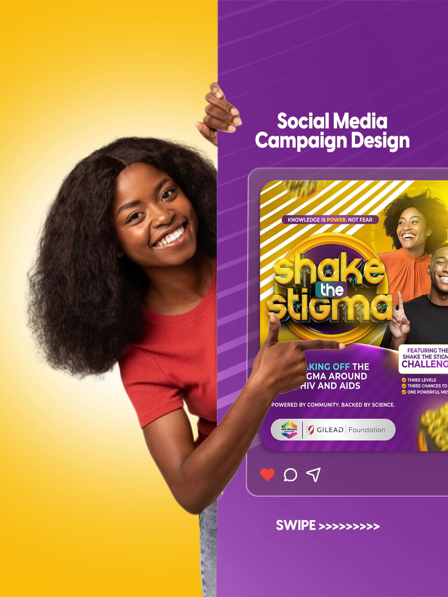 Strategy. Culture. Impact.
“Shake the Stigma” was built to move, not just look good.
A bold, bounce-powered campaign designed to spark conversation and shift the narrative around HIV.
If you’re ready for visuals that actually do something, let’s build your next move.
geraldthecreative.com