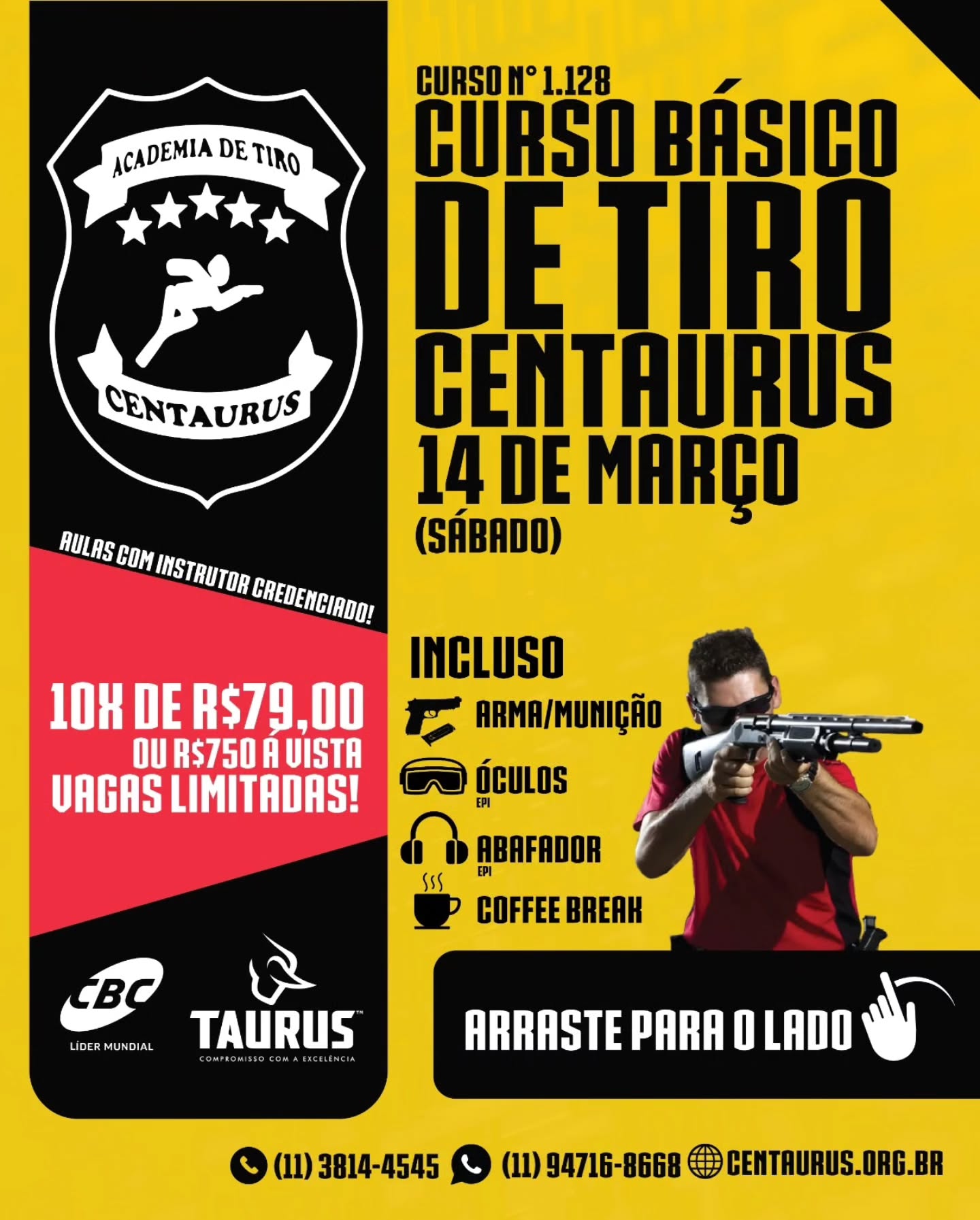 Curso básico de tiro em 14 de março (sábado)
Valores do curso na imagem.