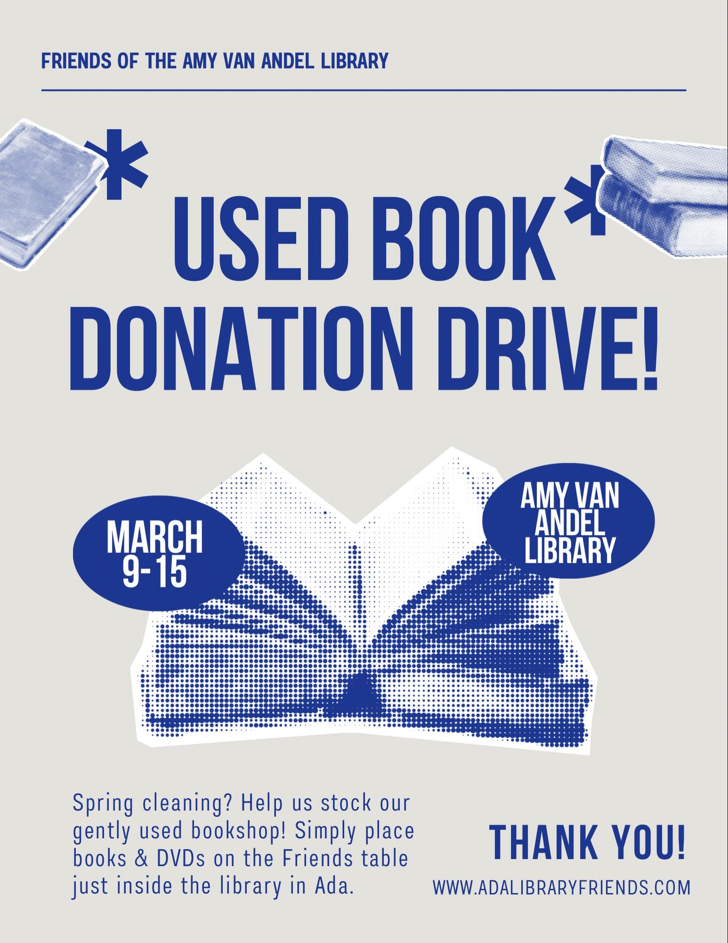 Spring cleaning? Help us stock our used bookshop at the Amy Van Andel Library in Ada and give new life to your gently used books! Simply place your book or DVD donations in the book return or leave on the “Friends” table just inside the library.
@adalibraryfriends used book sales directly impact your favorite local library in Ada. 📚