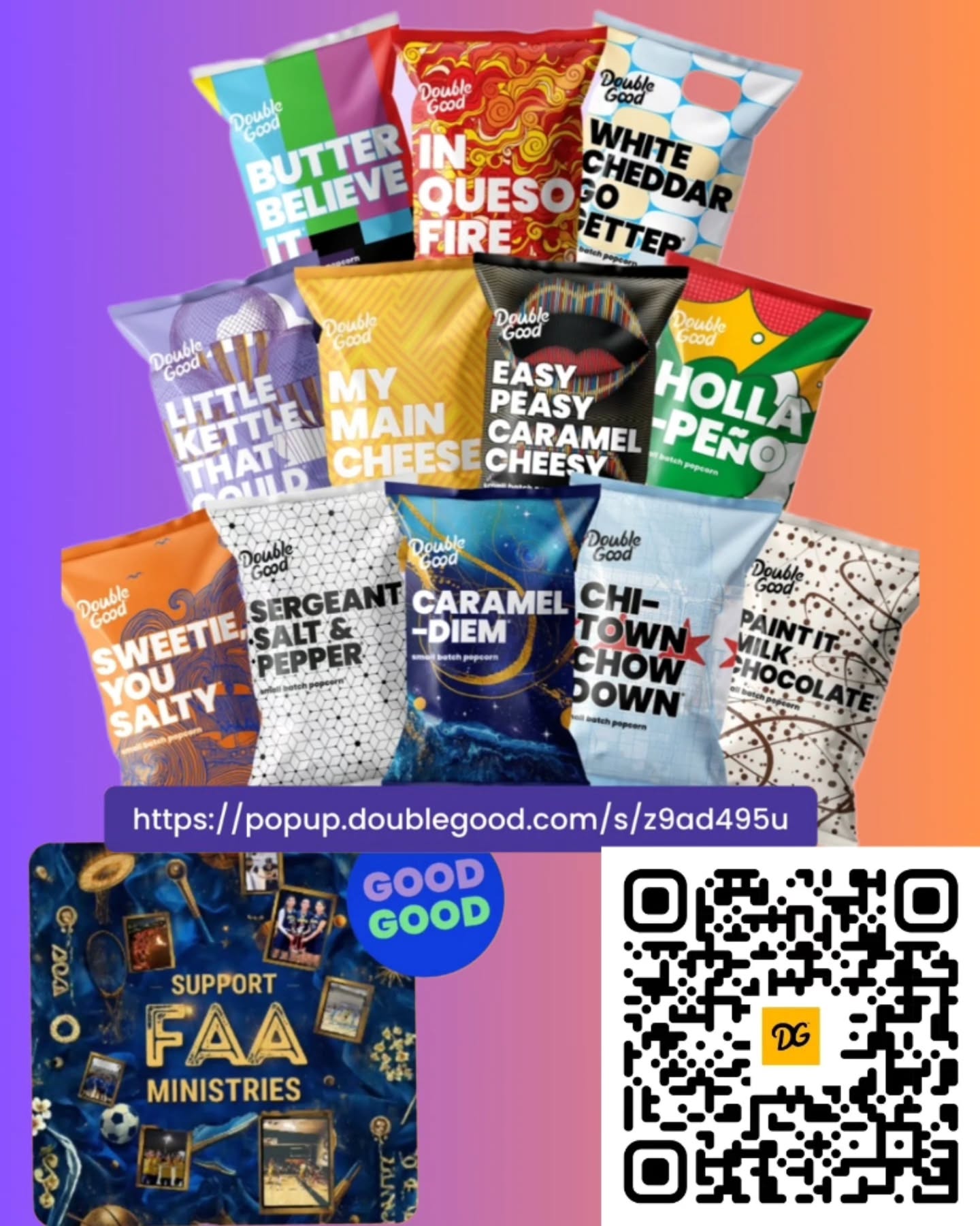 'Get poppin’ for a purpose! 🍿 FAA Sports Ministries is officially raising funds with Double Good. Whether you’re a "White Cheddar" fanatic or a "Caramel" connoisseur, every bag helps us fund new jerseys, tournament trips, and spiritual growth for our athletes.
Scan the QR code in the image or hit the link in our bio to grab your favorite flavors! 🏀🏐
#doublegoodpopcorn #FAASPORTSMINISTRIES
#supportlocalathletes
