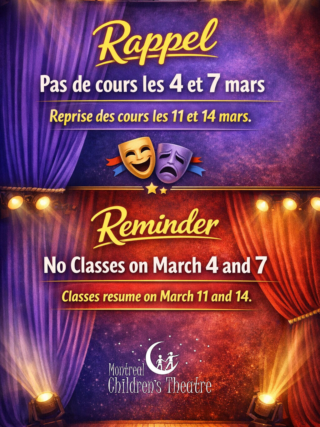 🎭 Rappel important à nos familles du MCT !
Pas de cours les 4 et 7 mars. Reprise les 11 et 14 mars.
---
🎭 Important reminder for our MCT families!
No classes on March 4 and 7. Classes resume on March 11 and 14.