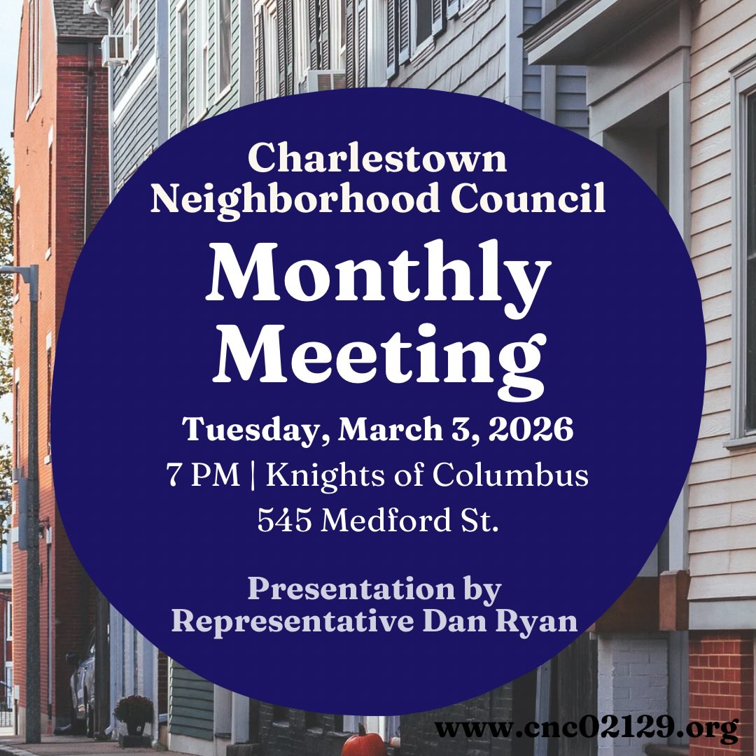 @cnc02129 March Meeting featuring @staterepdanryan
🗓 Tuesday, 3/3/26
⏰ 7 PM
📍 Knights of Columbus - 545 Medford St., Charlestown
Your voice matters. See you there!