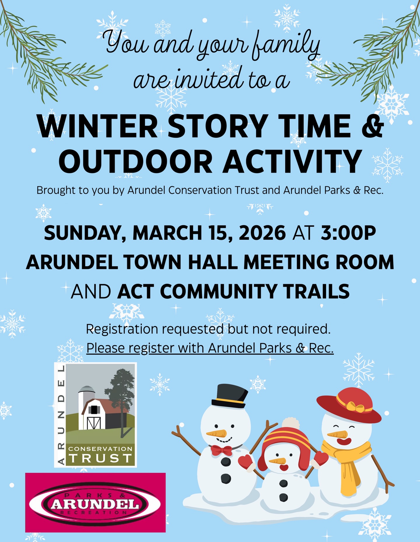 Join Arundel Conservation Trust for a winter family story time and outdoor activity! ❄️
Grab the family and join us at the Arundel Town Hall Meeting Room for a winter story read by Miss Sandy. After we finish reading we will head out to the ACT Community Trails for a winter activity!
Please arrive at 3p as we will begin the story soon after. Feel free to check on the fairy houses and enjoy hot chocolate after our activity. 🧚🏻
Kids, be sure to bring your adults and winter outdoor gear!
Registration is not required but encouraged to ensure we have enough supplies for everyone. Please register through Arundel Parks and Recreation.
While all ages are welcome this even is best suited for elementary age children. 💚
#mainelandtrust #arundelmaine #kennebunkportmaine #kennebunkmaine