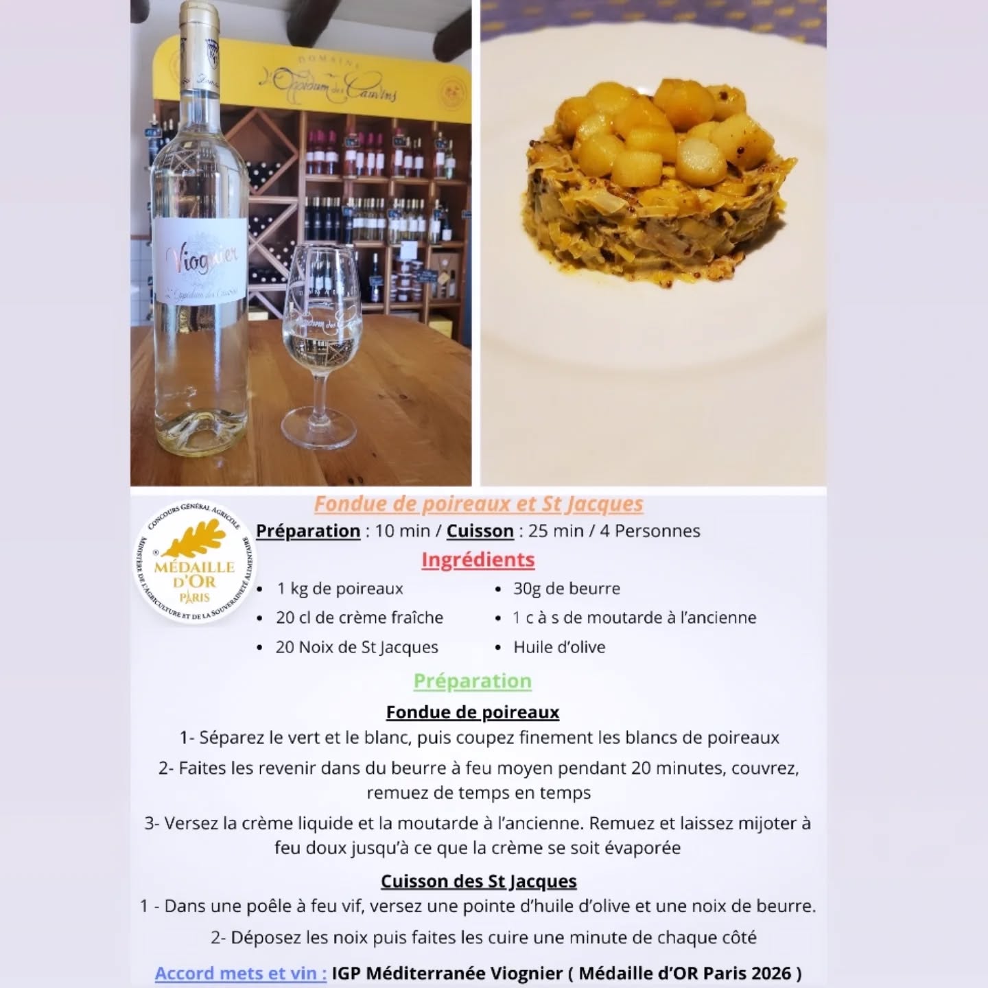 Chers Épicuriens,
Pas une, ni deux, ni trois mais bien cinq médailles d'or que nous avons eu l'honneur de recevoir au Concours Général Agricole de Paris 2026 !
- AOP Rosé
- AOP Blanc
- IGP Viognier
- IGP Sauvignon
- IGP Merlot ( nouvelle cuvée qui arrivera prochainement )
Pour fêter cette récompense, Axel vous a concocté un plat de fête, mettant en avant notre 100% Viognier qui a reçu la médaille d'or au concours de Paris 2026.
C'est un cépage trés aromatique, cultivé essentiellement dans les côtes du Rhône septentrionales.
A bientôt dans notre boutique ! 😉
#concoursgeneralagricole #viognier #vin #accordsmetsvins #oppidumdescauvins